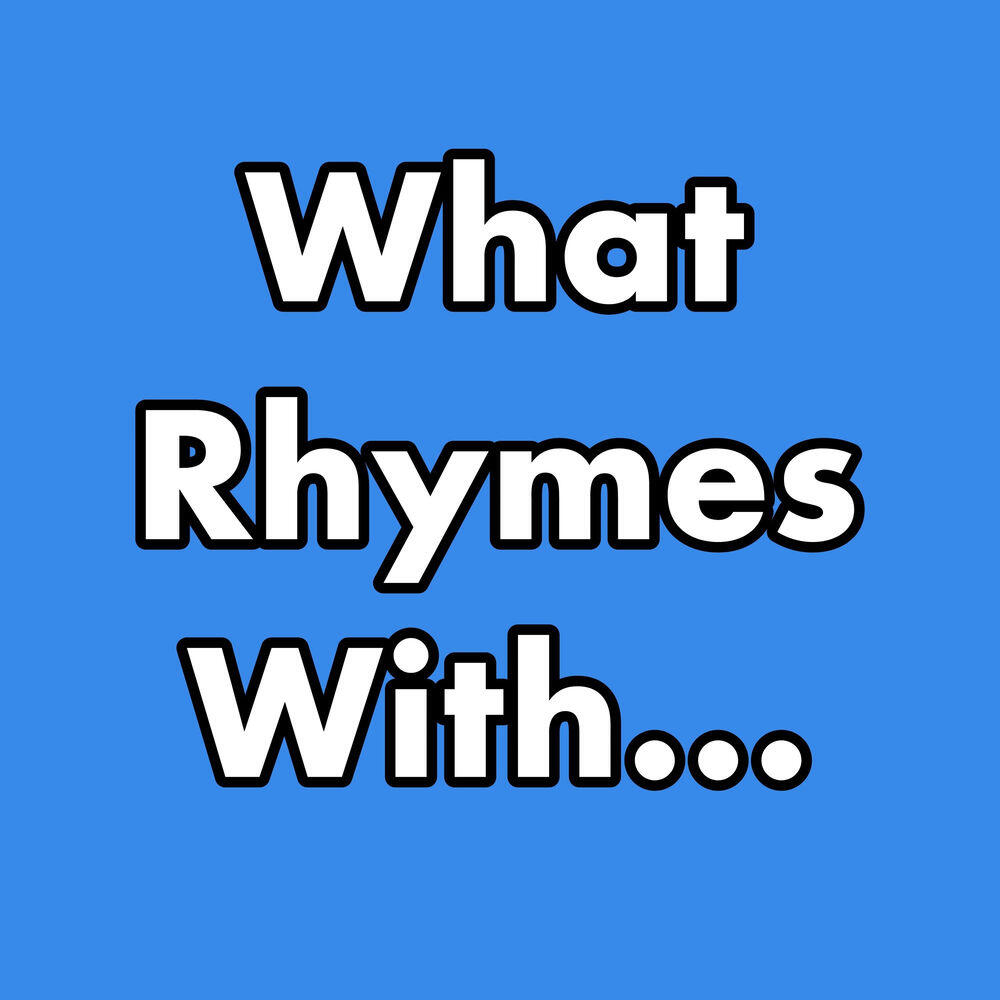 Релиз What Rhymes With