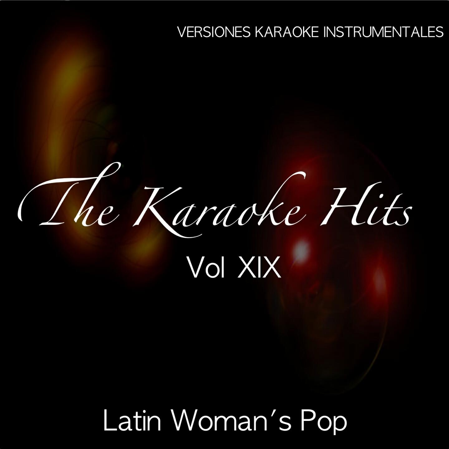 Релиз The Karaoke Hits, Vol. 19: Hits Latinos - Latin Woman´s Pop