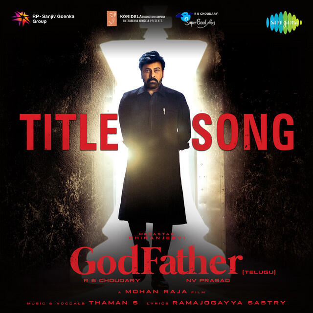 Релиз God Father - Title Song (From "God Father") - Telugu