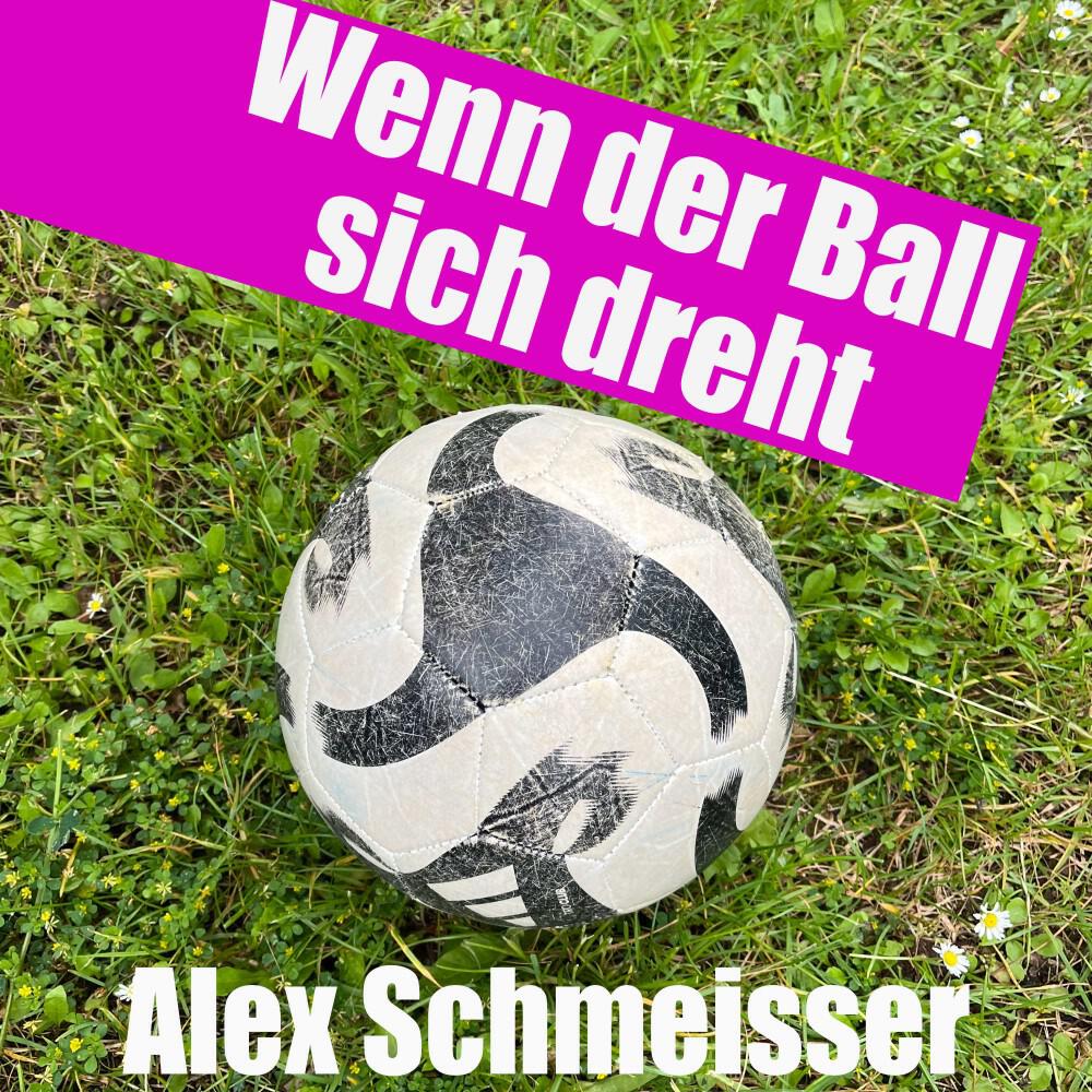 Релиз Wenn der Ball sich dreht