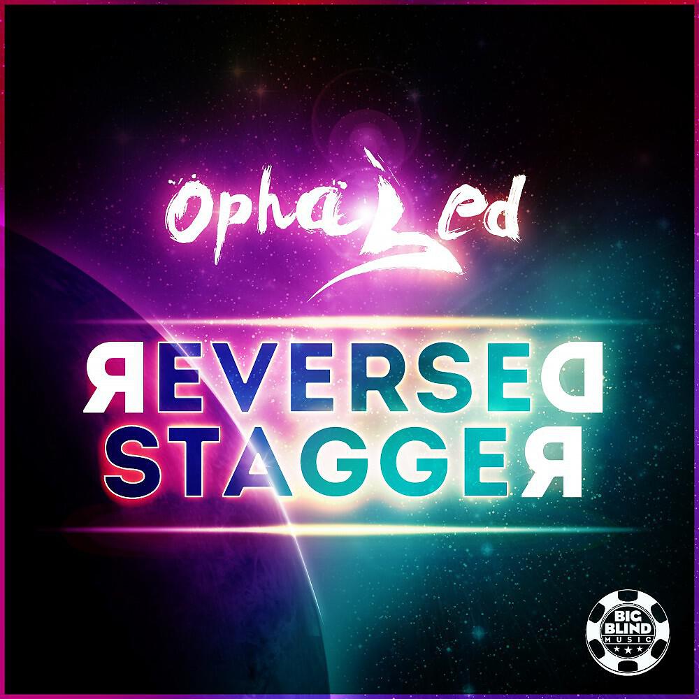 Релиз Reversed / Stagger