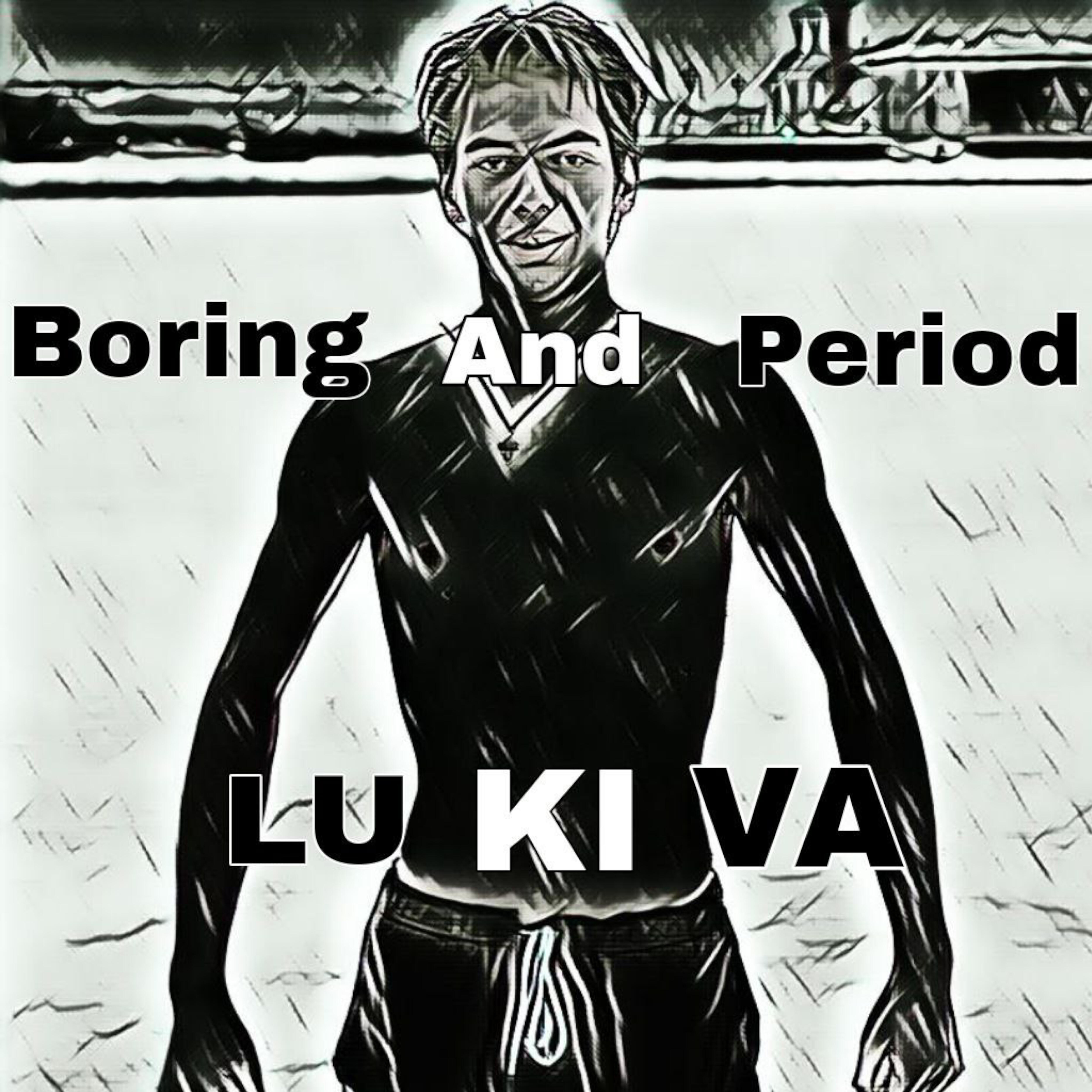 Релиз Boring and Period