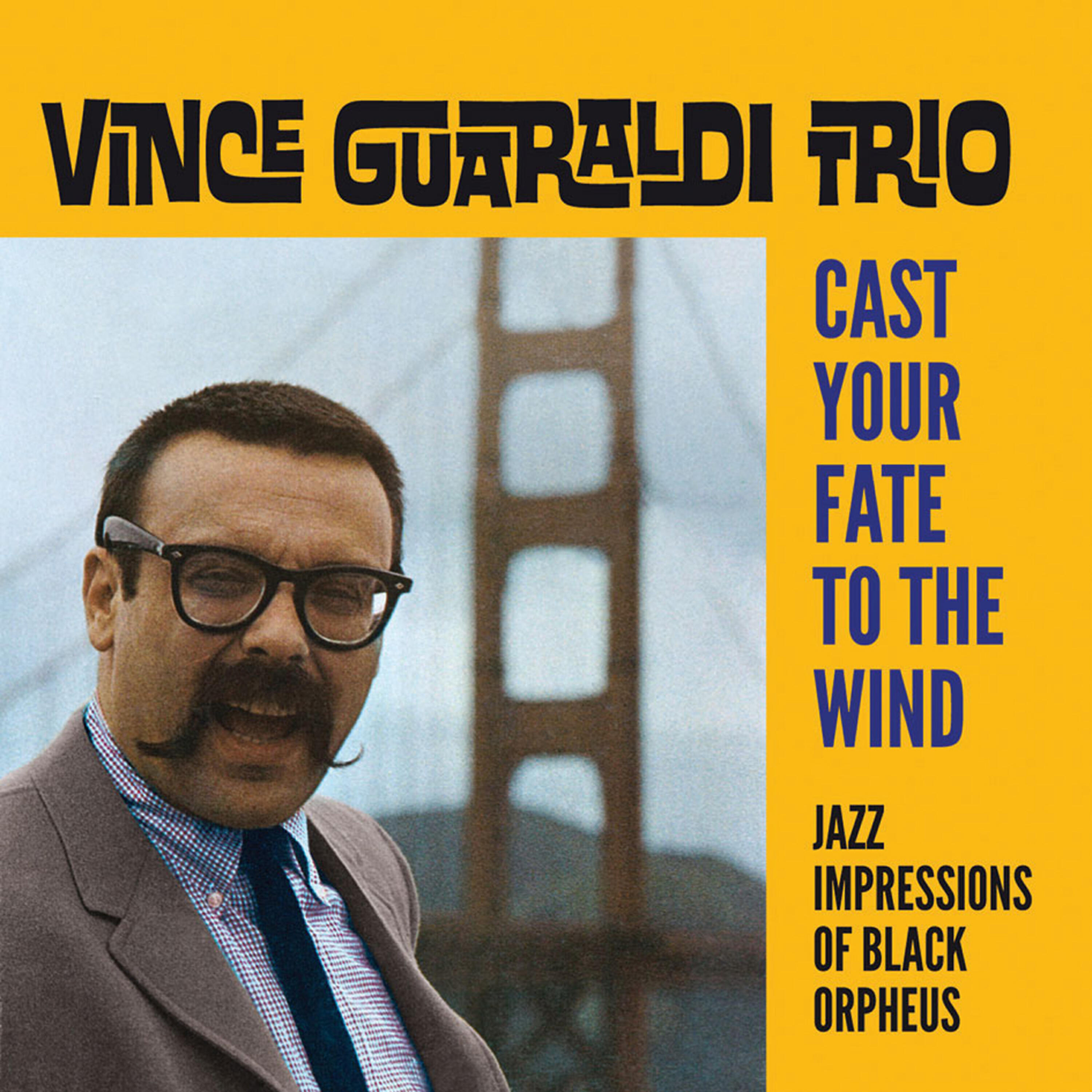 Релиз Cast Your Fate to the Wind: Jazz Impressions of Black Orpheus (Bonus Track Version)