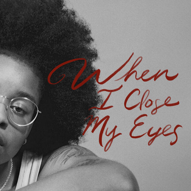 Релиз When I Close My Eyes