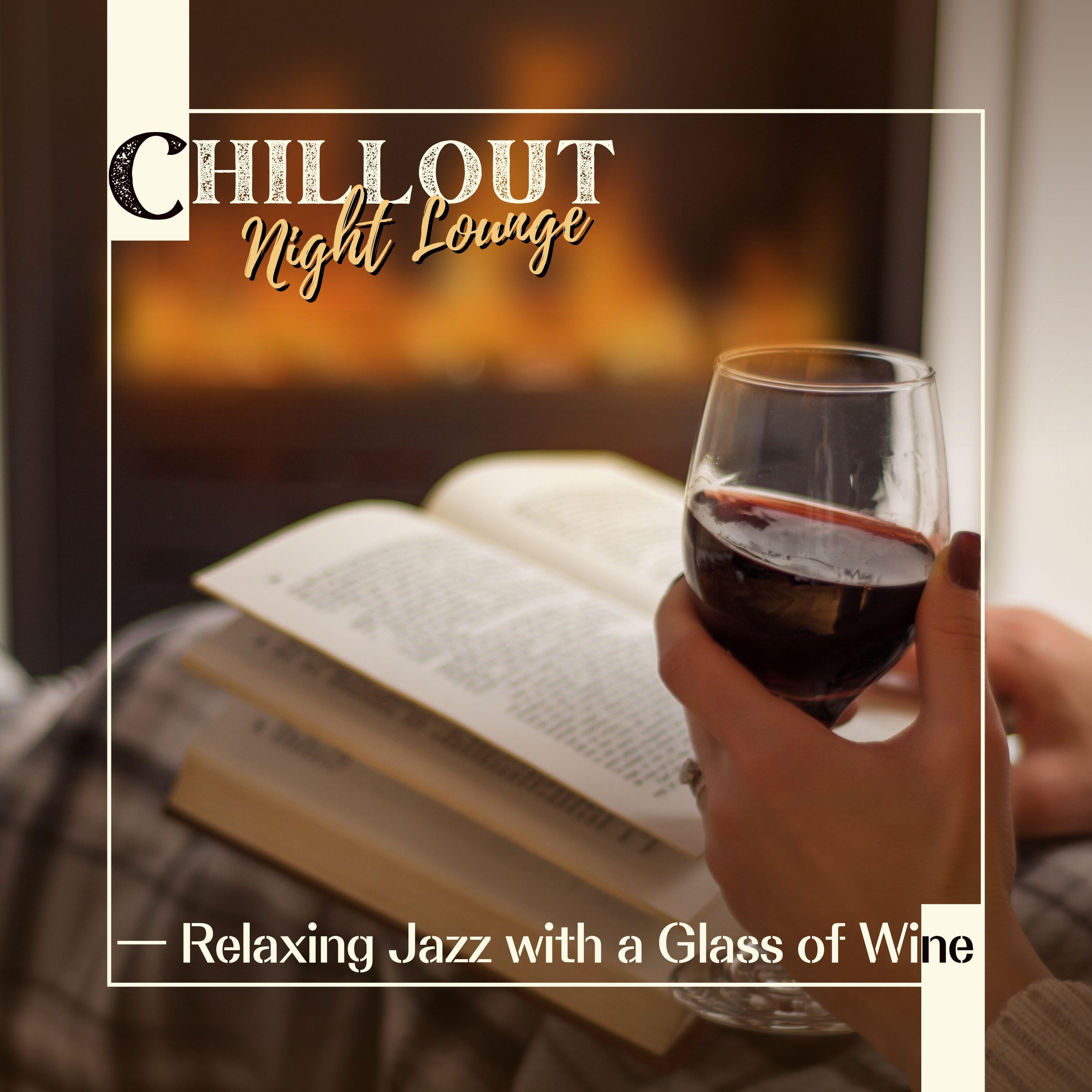Релиз Chillout Night Lounge - Relaxing Jazz with a Glass of Wine