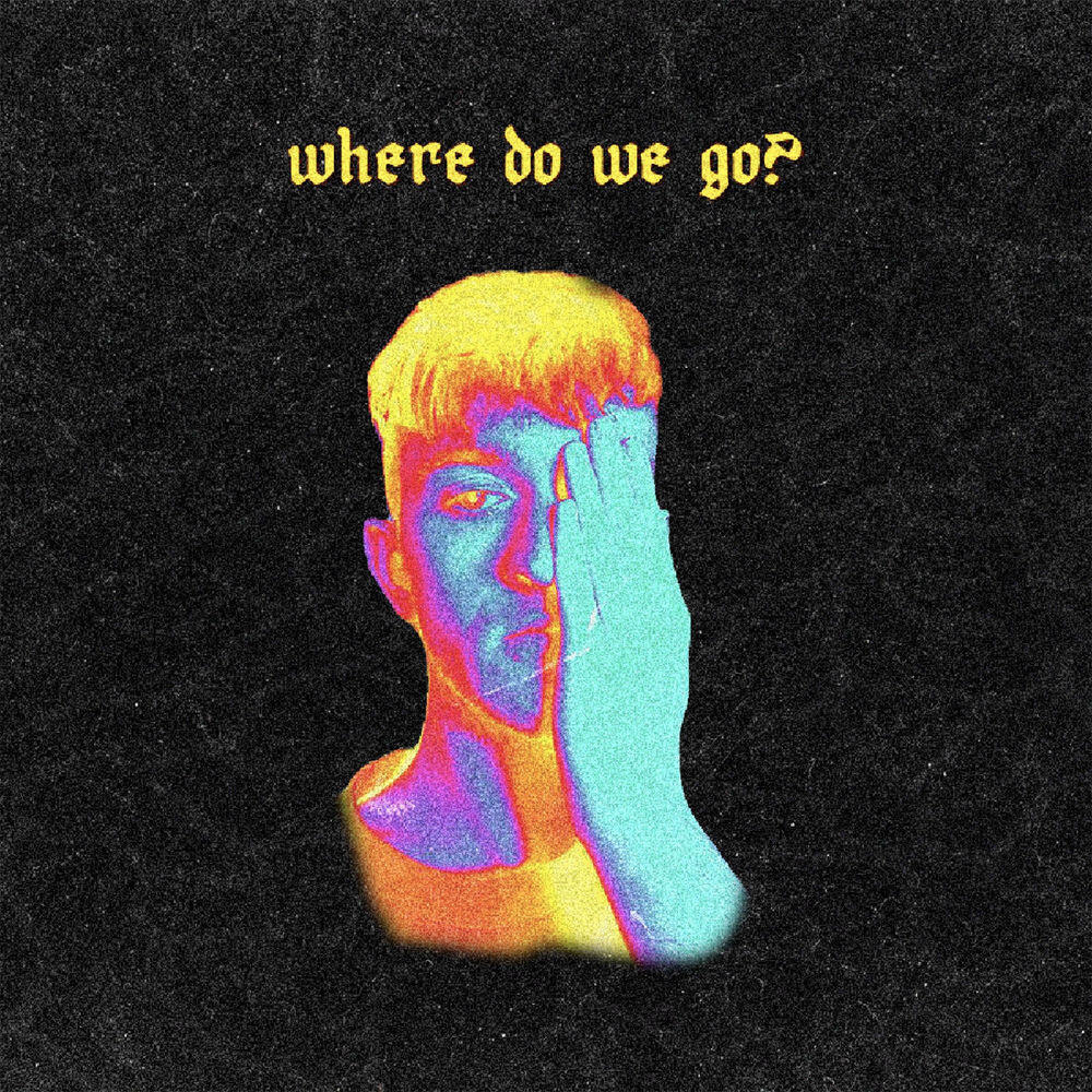 Релиз Where Do We Go?