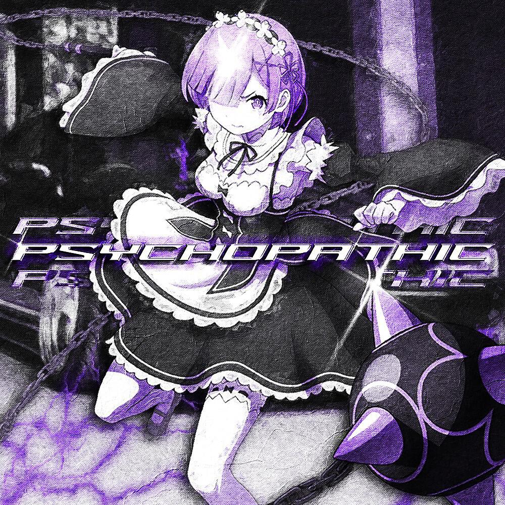 Релиз Psychopathic