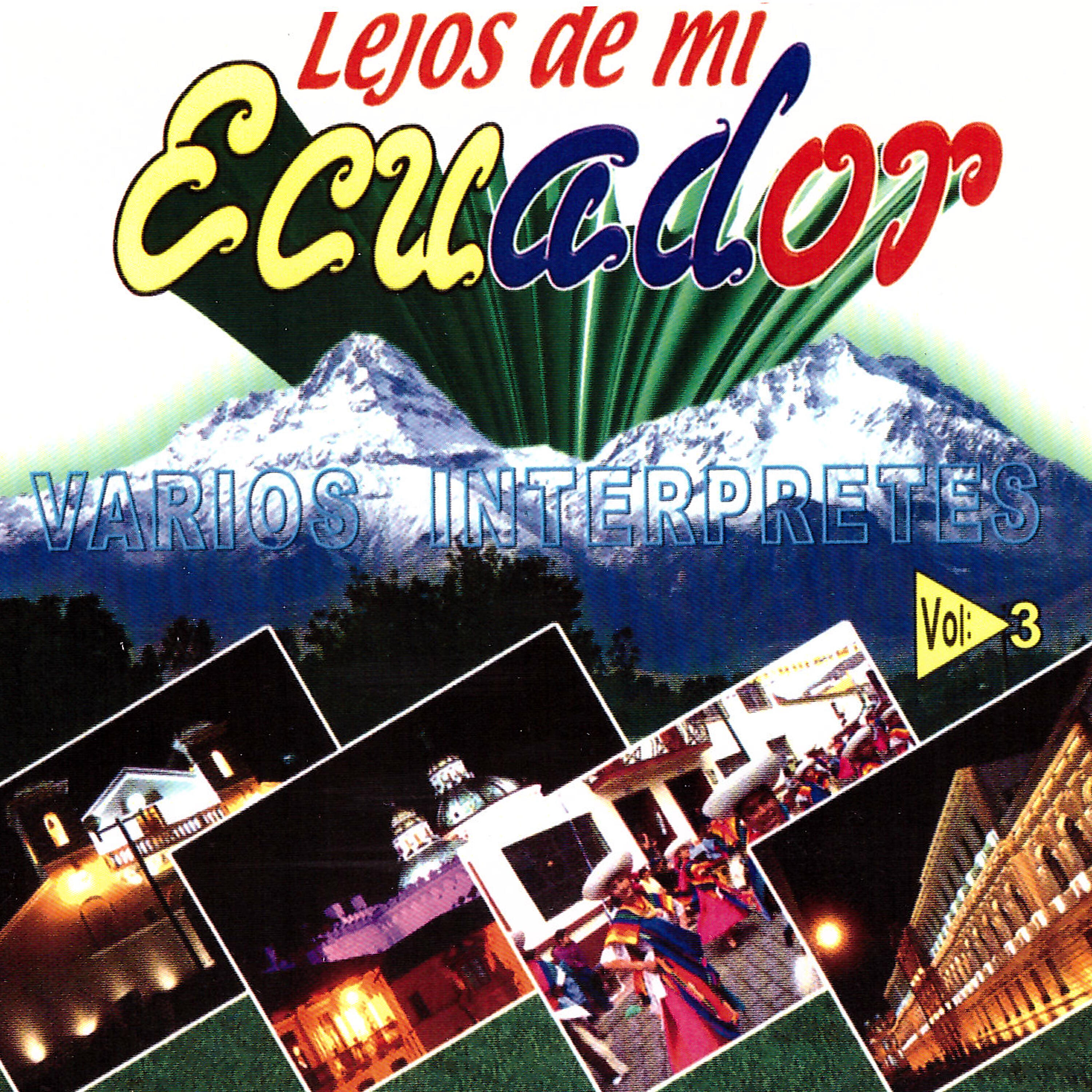 Релиз Lejos de Mi Ecuador, Vol. 3