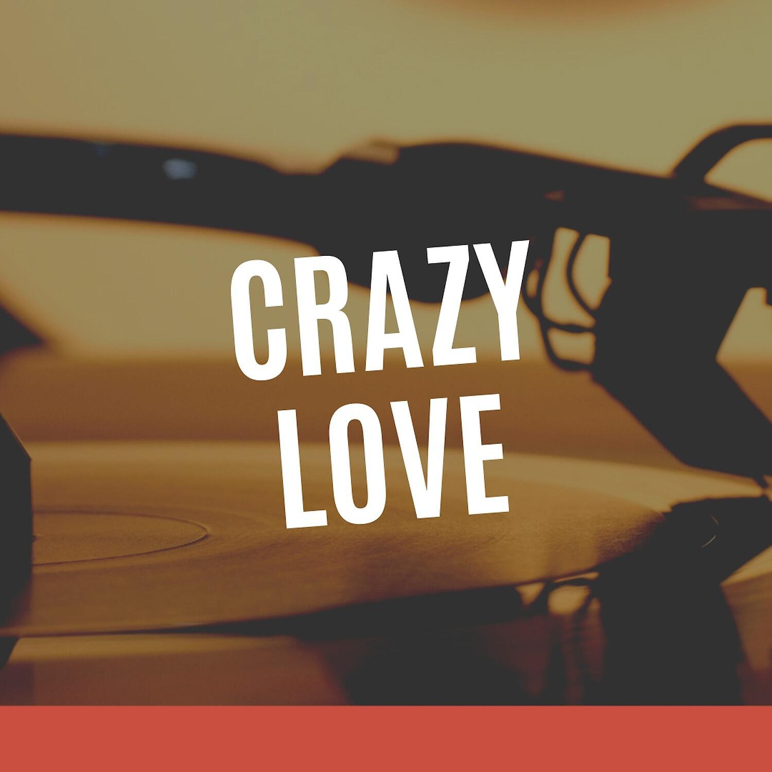 Постер альбома Crazy Love