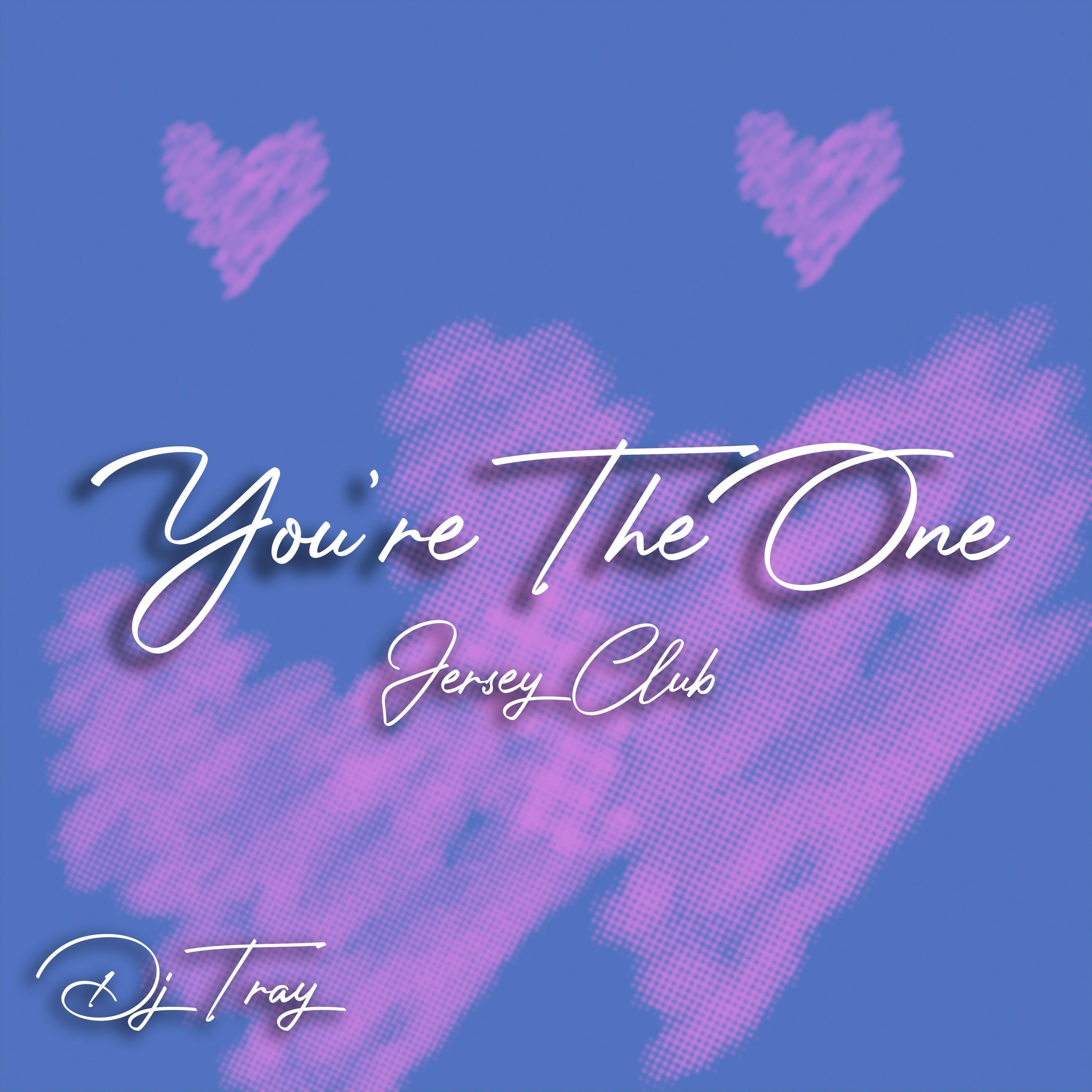 Релиз You're The One (Jersey Club)