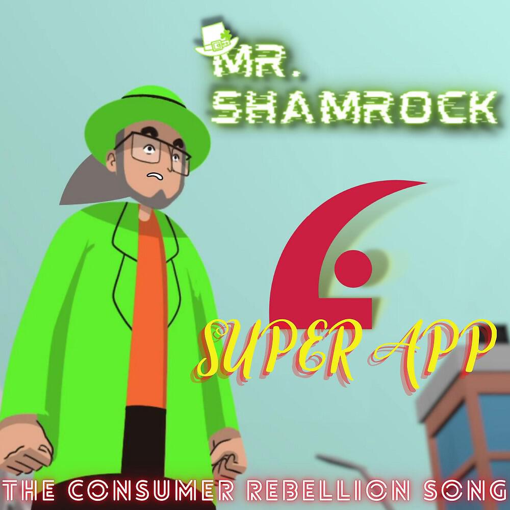 Релиз Super App (The Consumer Rebellion Song)