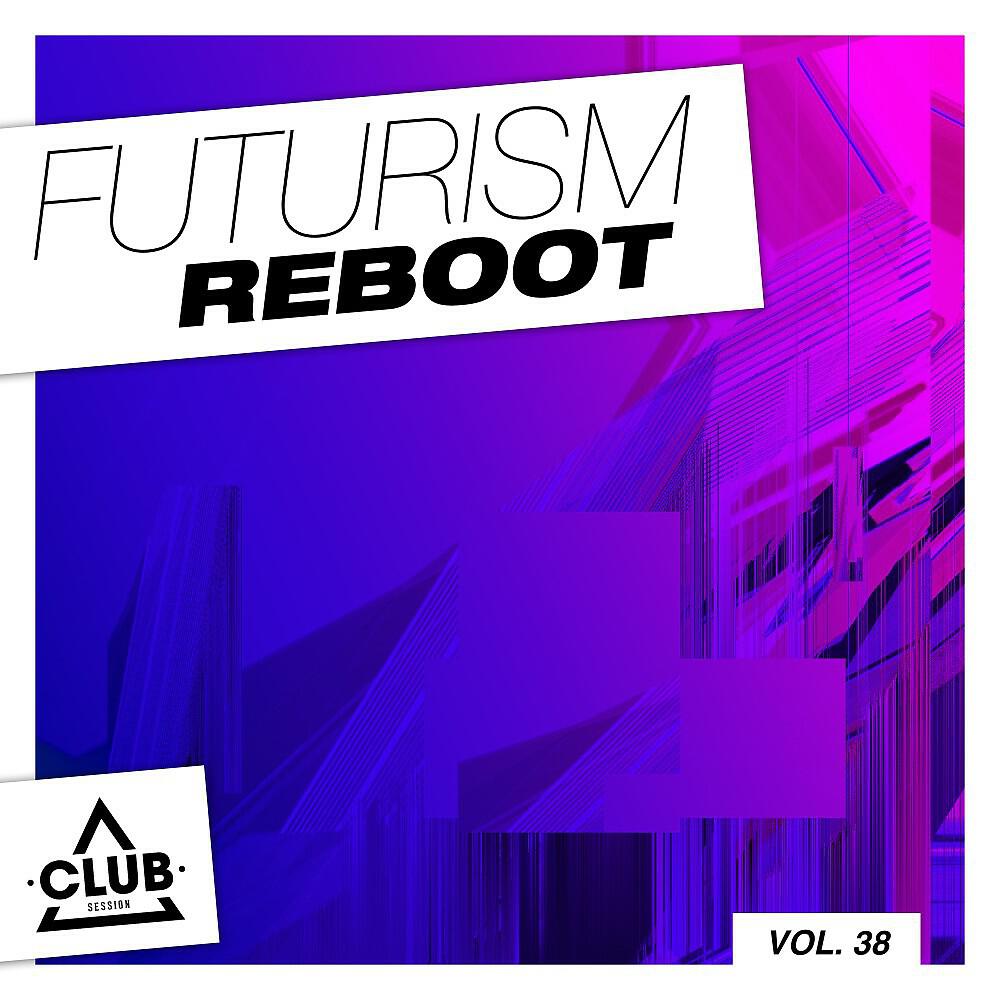 Релиз Futurism Reboot, Vol. 38
