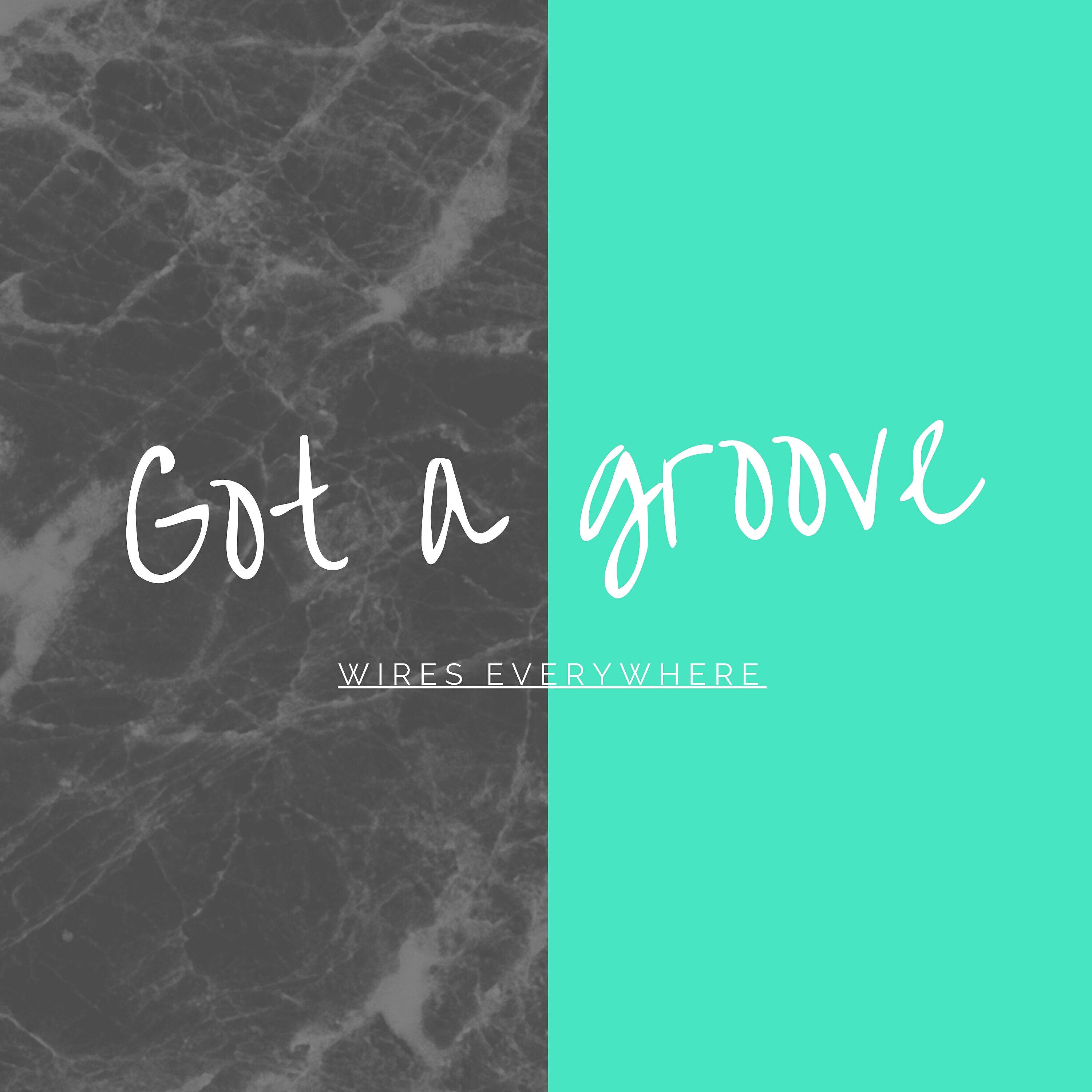 Релиз Got A Groove