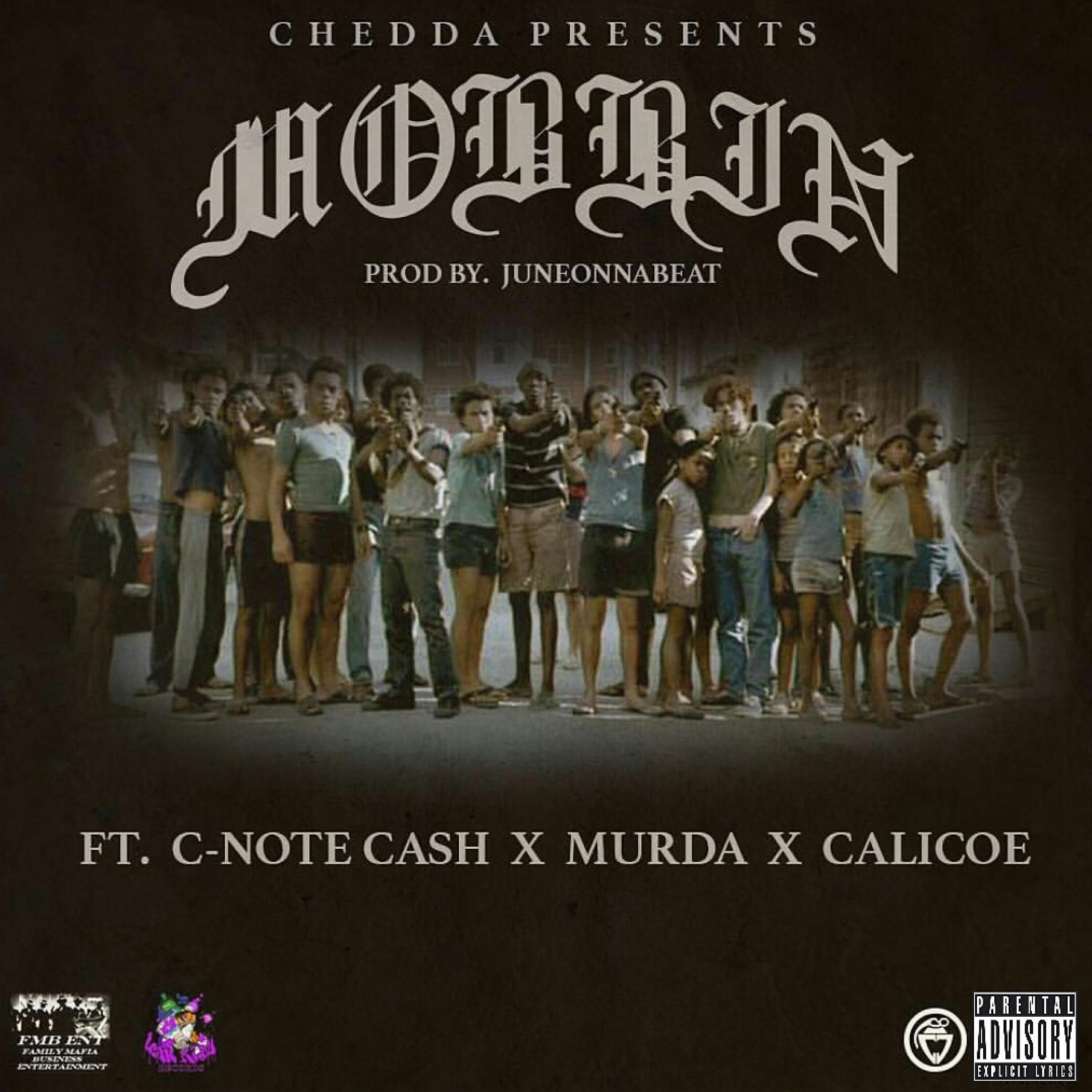 Релиз Mobbin (feat. C-Note Cash, Murda & Calicoe) - Single