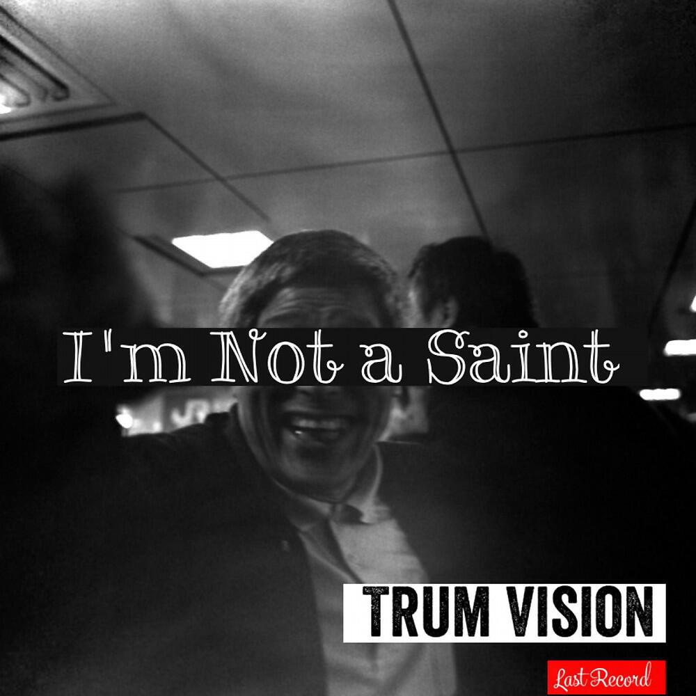 Релиз I'm Not a Saint