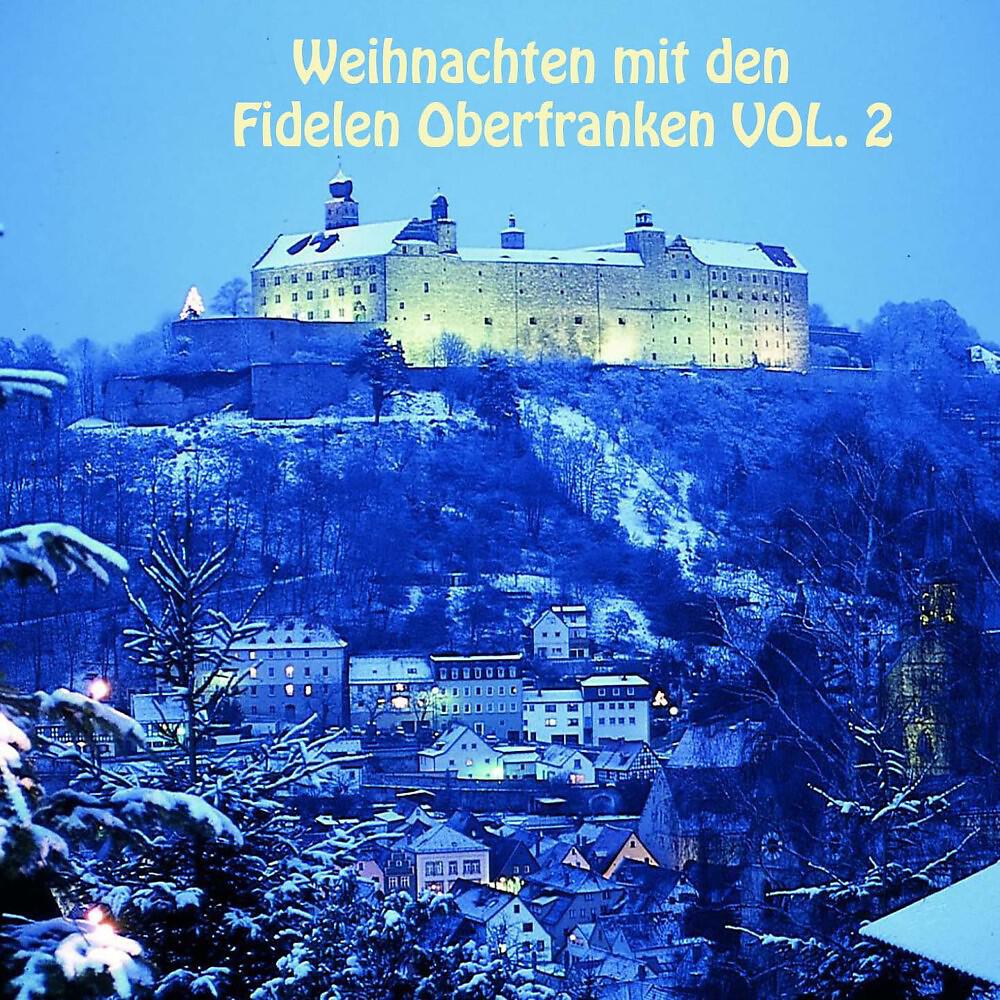 Релиз Weihnachten mit den Fidelen Oberfranken, Vol. 2