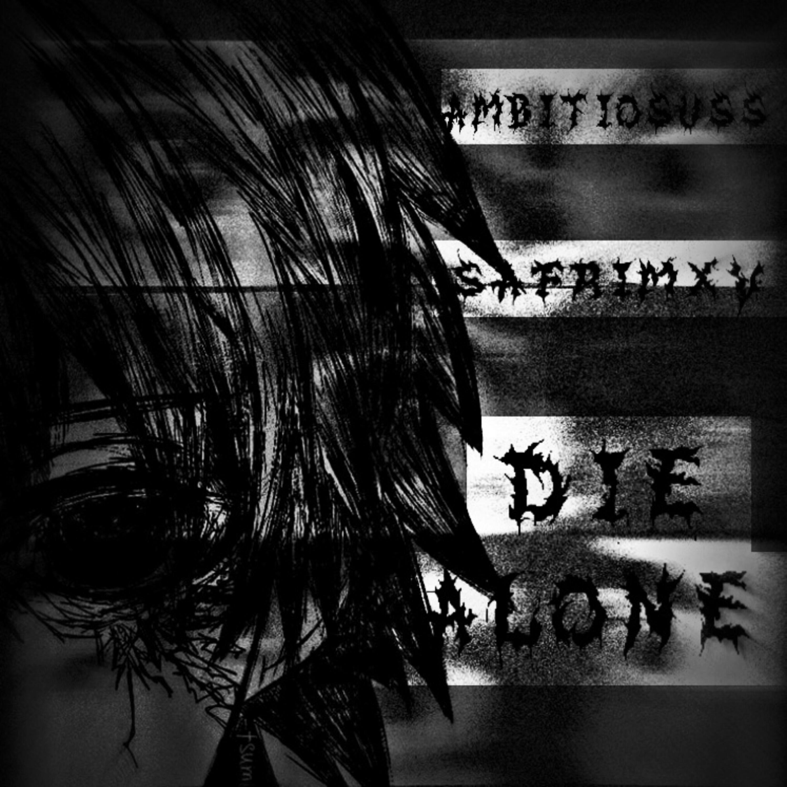 Скачать песню SAFRIMXV, ambitiosuss - DIE ALONE бесплатно в MP3 для Android и iOS