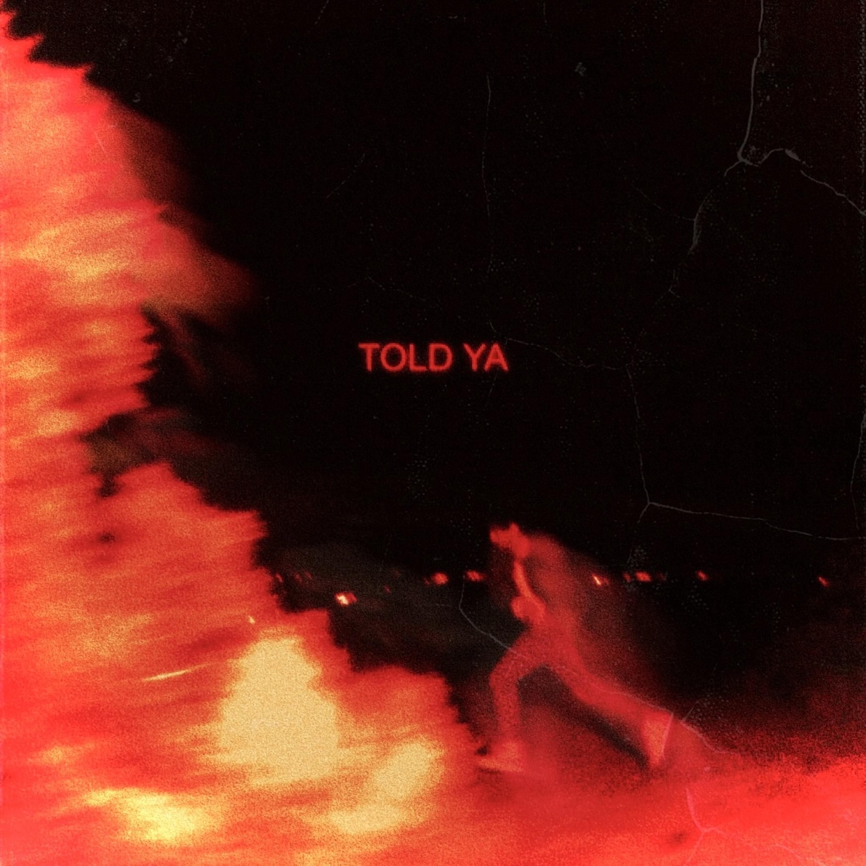 Релиз Told Ya
