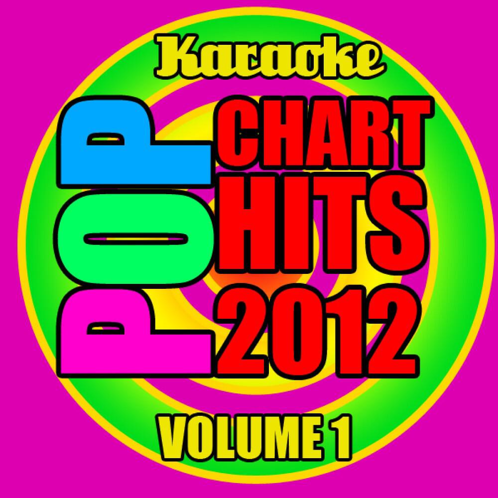 Релиз Pop Chart Hits 2012, Vol. 1 - Karaoke