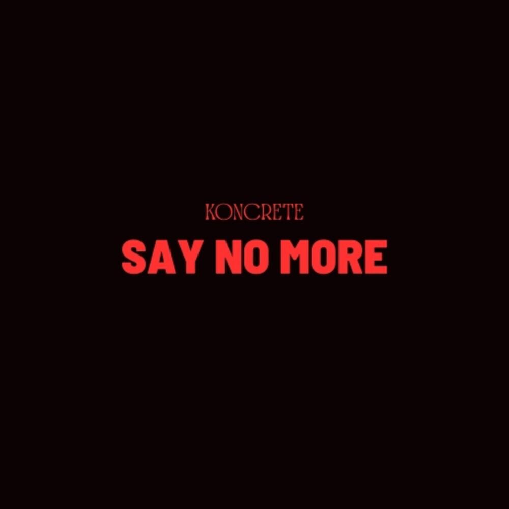 Релиз Say No More
