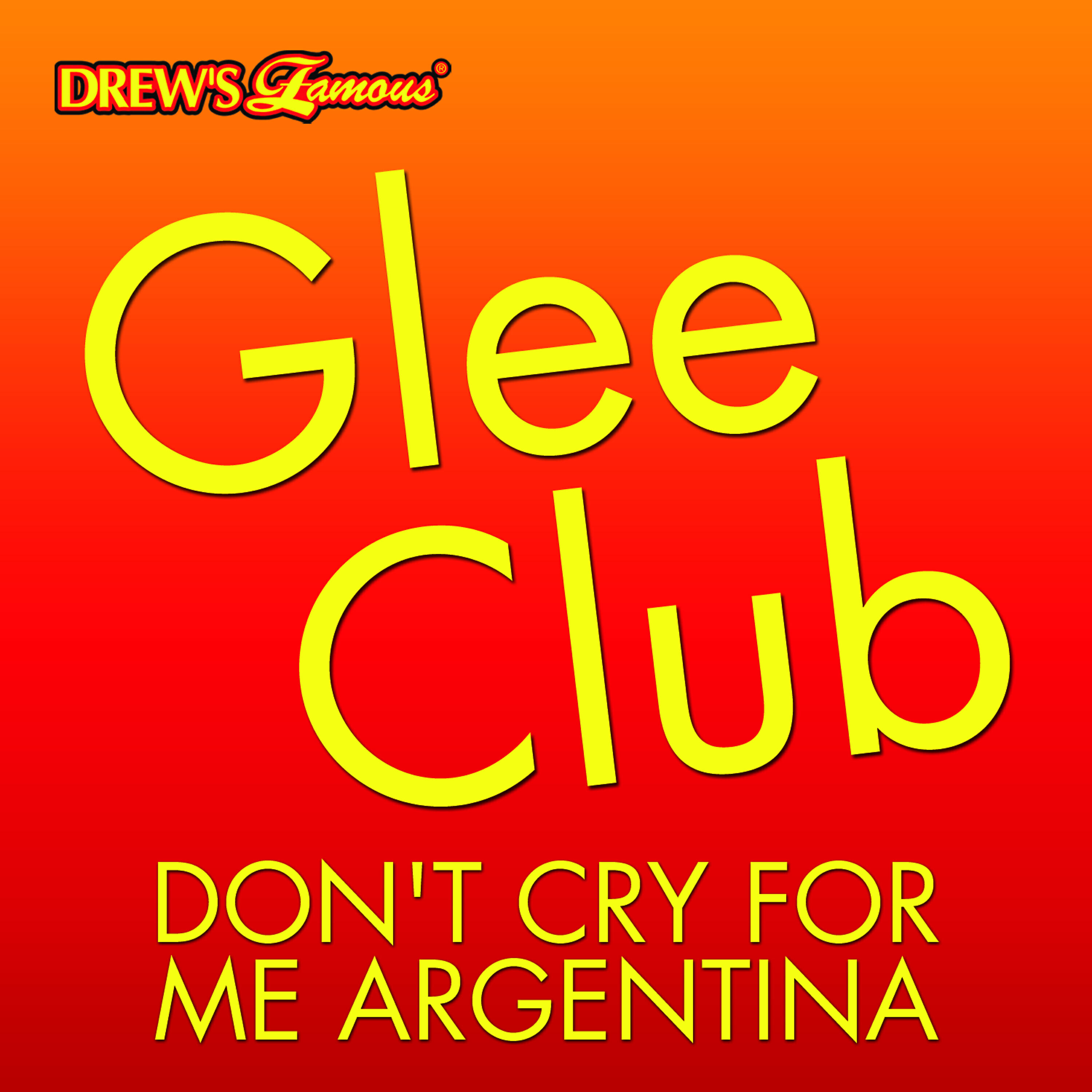 Релиз Glee Club: Don't Cry For Me Argentina