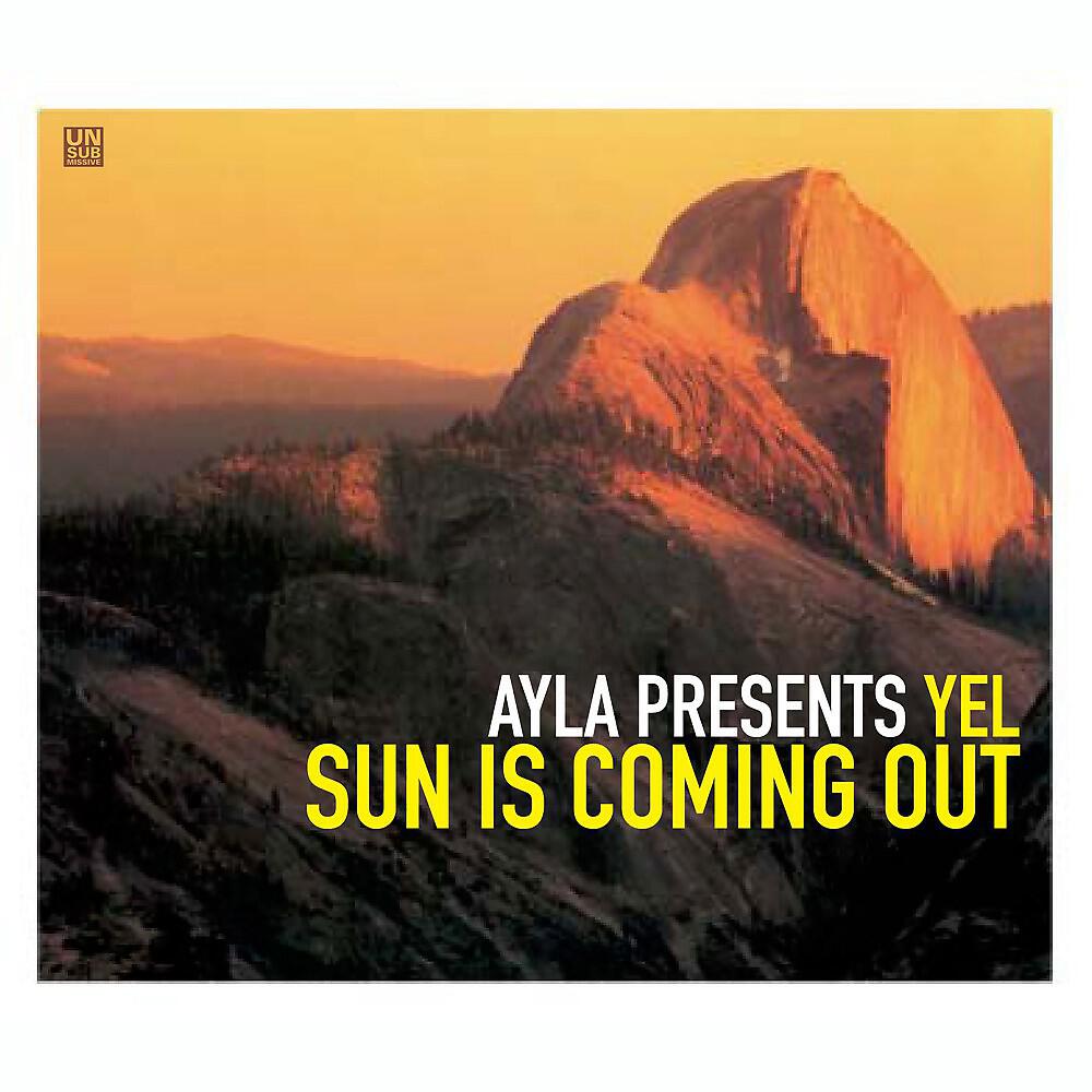 Релиз Ayla Presents Yel - Sun Is Coming Out, Vol. 2