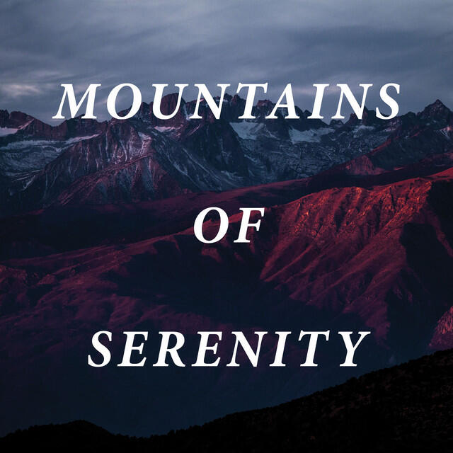 Релиз Mountains of Serenity