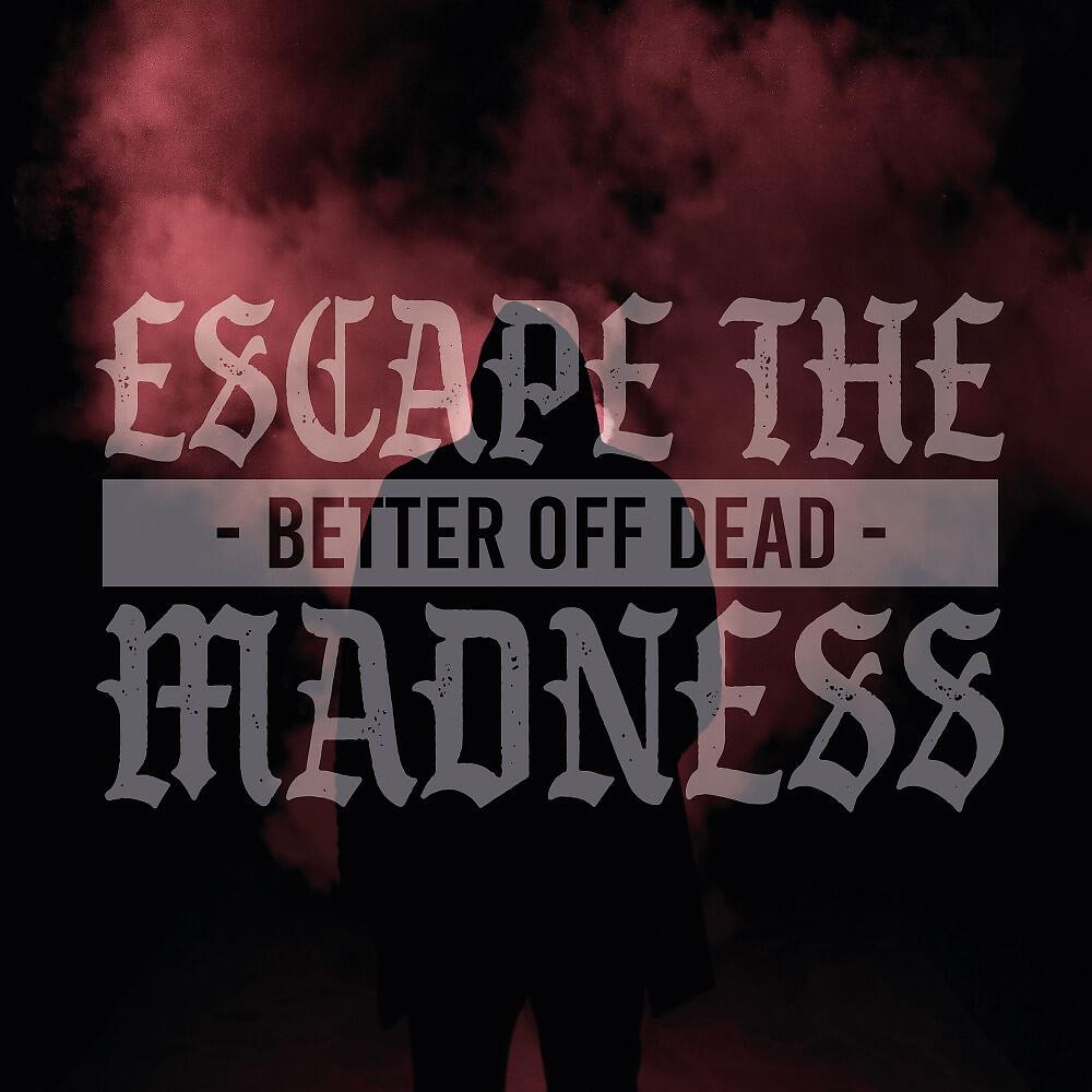Релиз Better off Dead