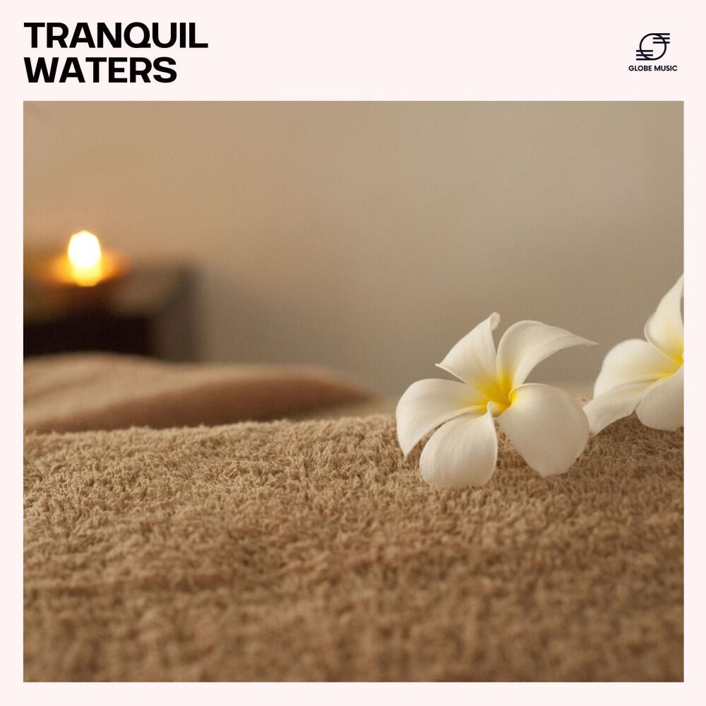 Релиз Tranquil Waters: Ambient Spa Music