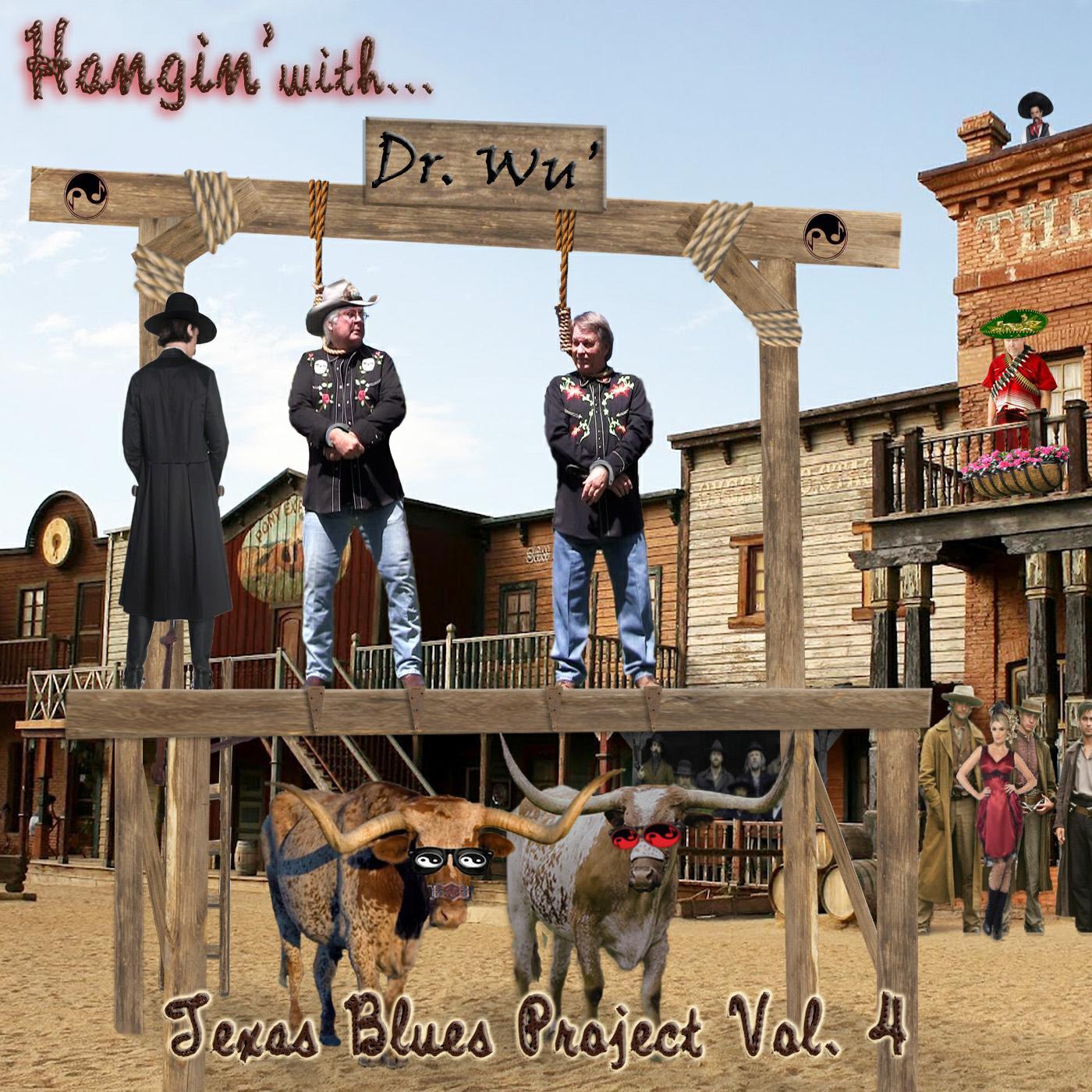 Релиз Hangin' With Dr. Wu': Texas Blues Project, Vol. 4