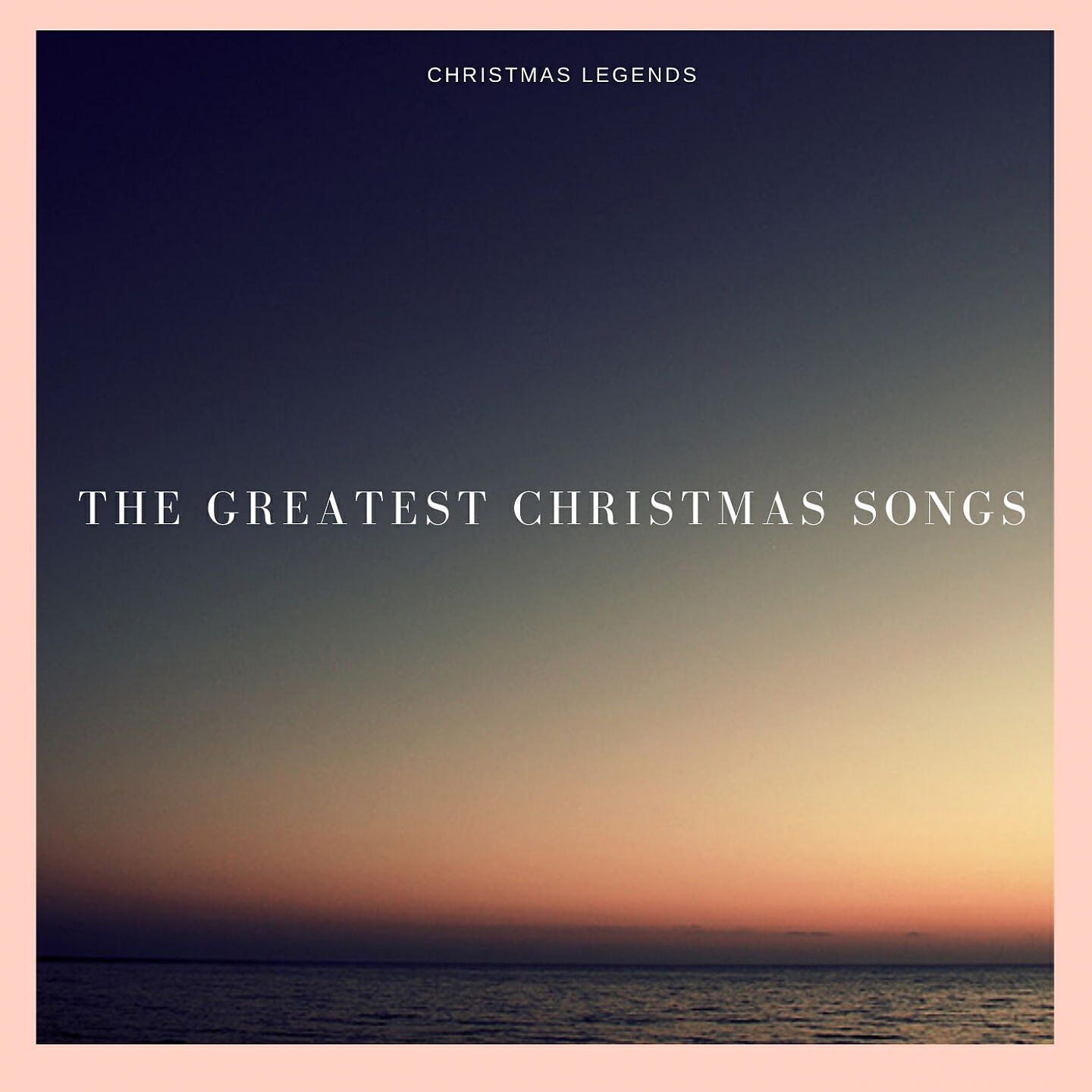 Постер альбома The Greatest Christmas Songs