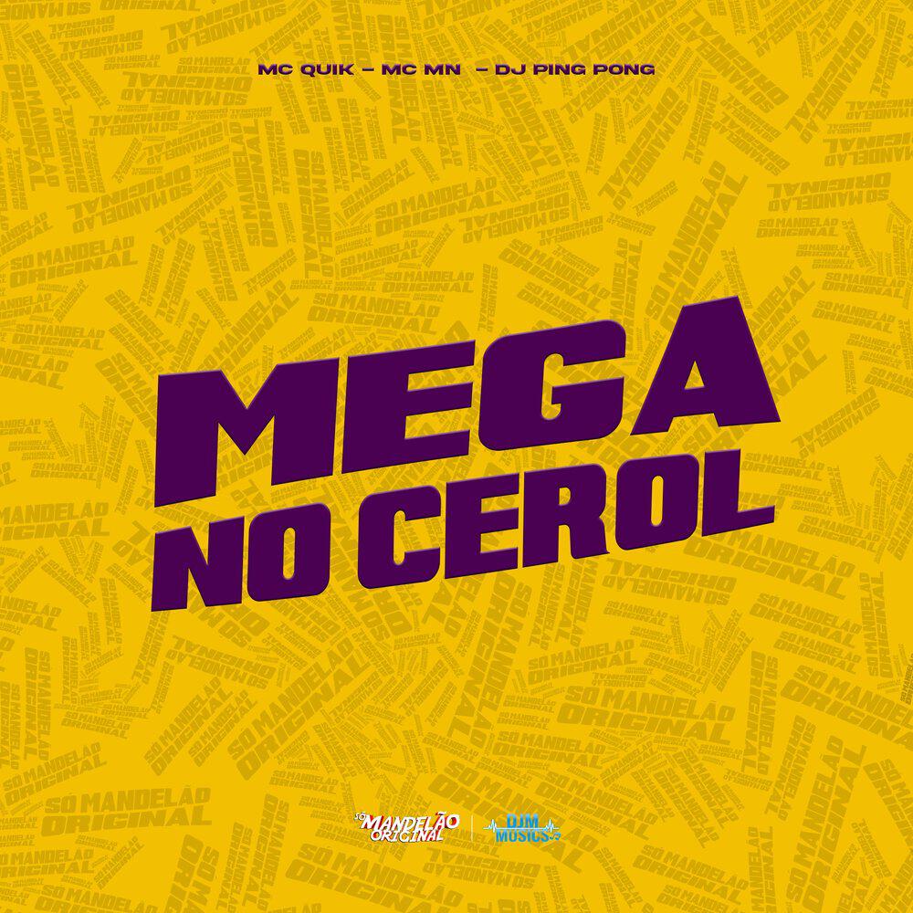 Релиз Mega no Cerol