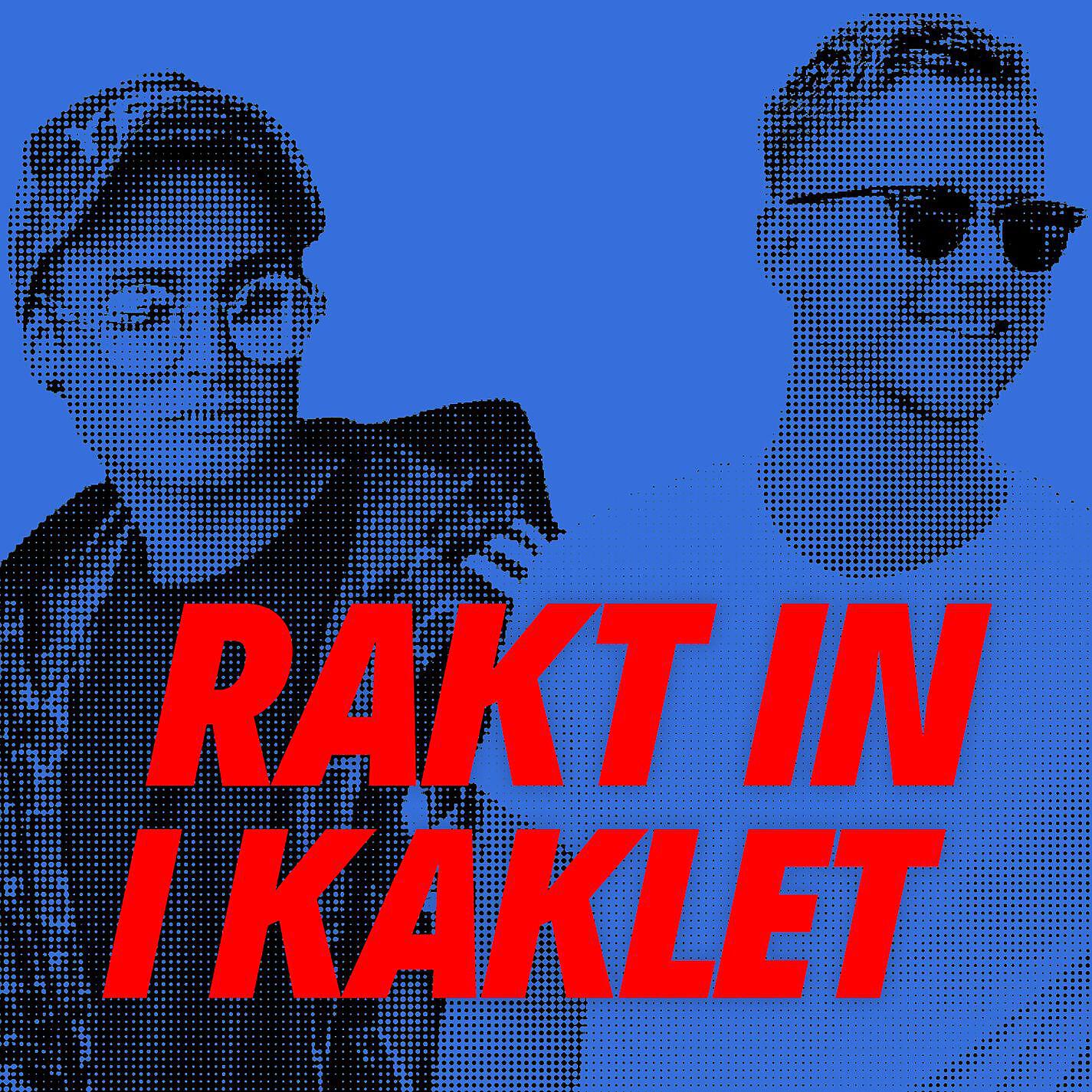 Релиз Rakt in i kaklet