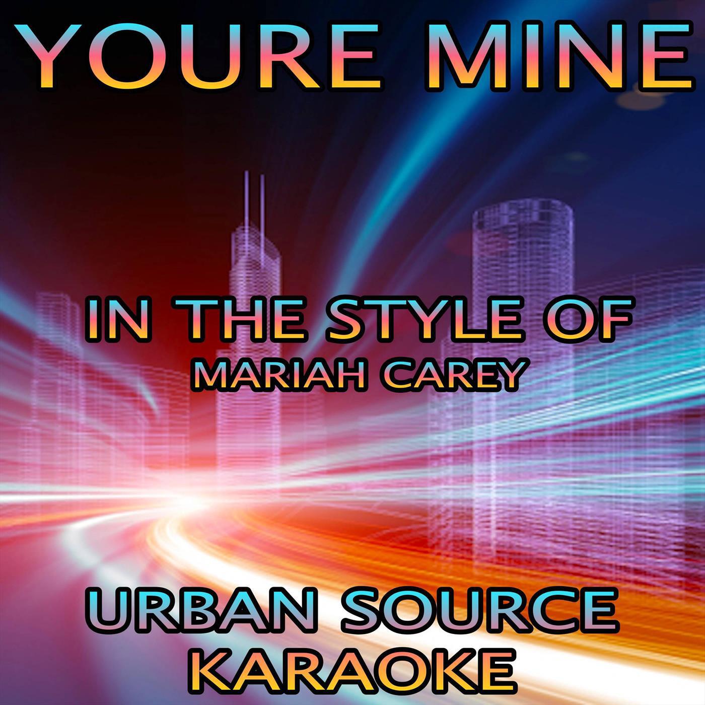 Релиз You're Mine (Eternal) (In The Style Of Mariah Carey)
