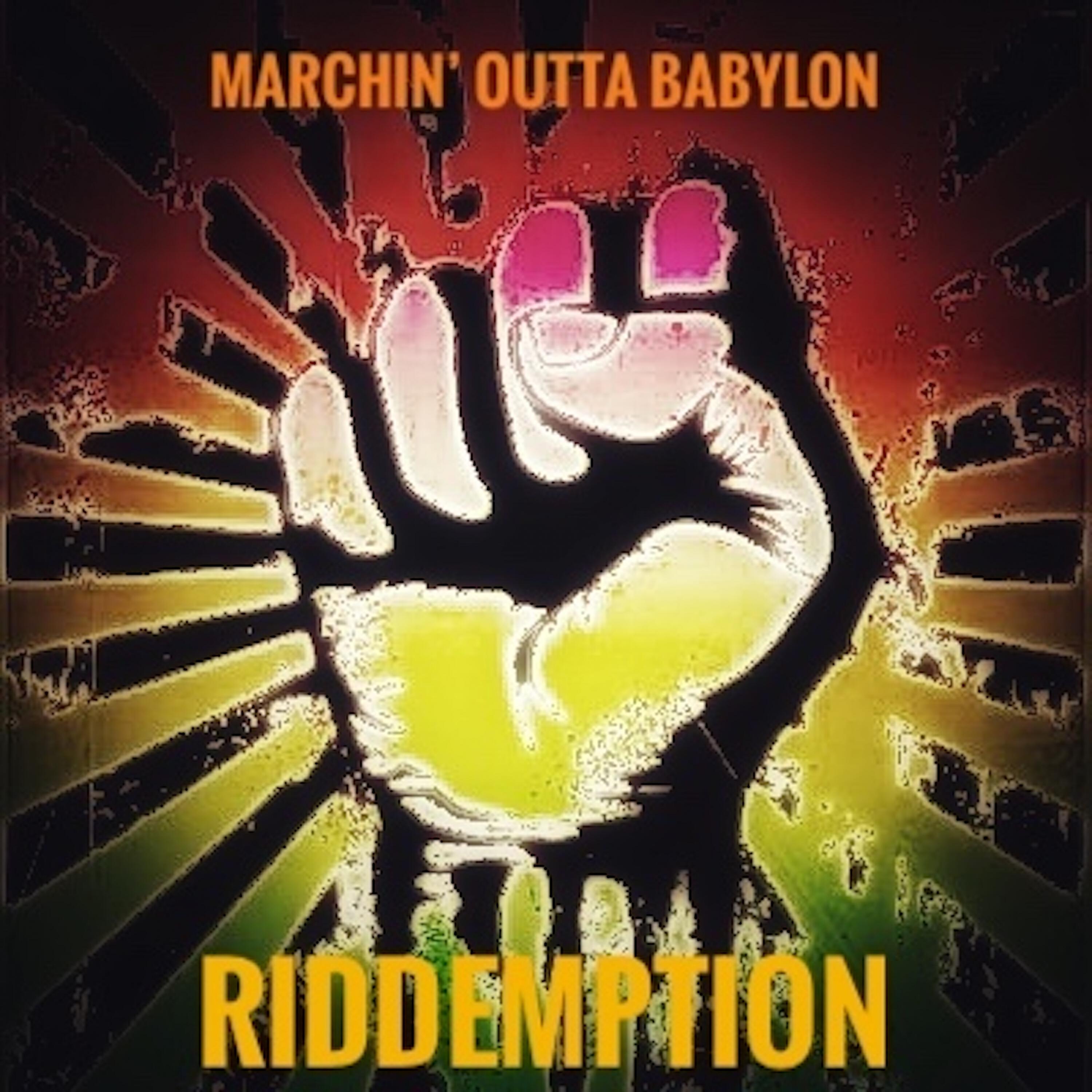Релиз Marchin' Outta Babylon
