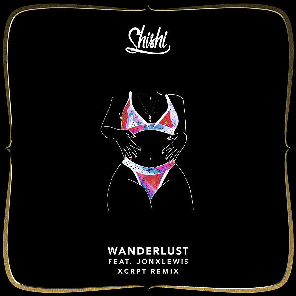 Скачать песню ShiShi & Jonxlewis & XCRPT - Wanderlust (feat. Jonxlewis) (XCRPT Remix) бесплатно в MP3 для Android и iOS
