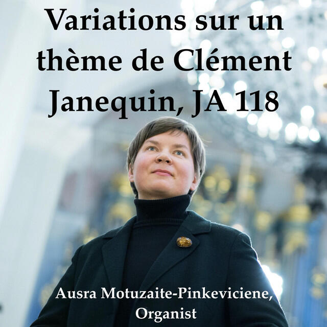 Релиз Variations sur un thème de Clément Janequin, JA 118