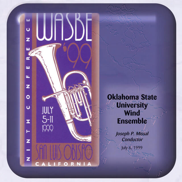 Релиз 1999 WASBE San Luis Obispo, California: Oklahoma State University Wind Ensemble