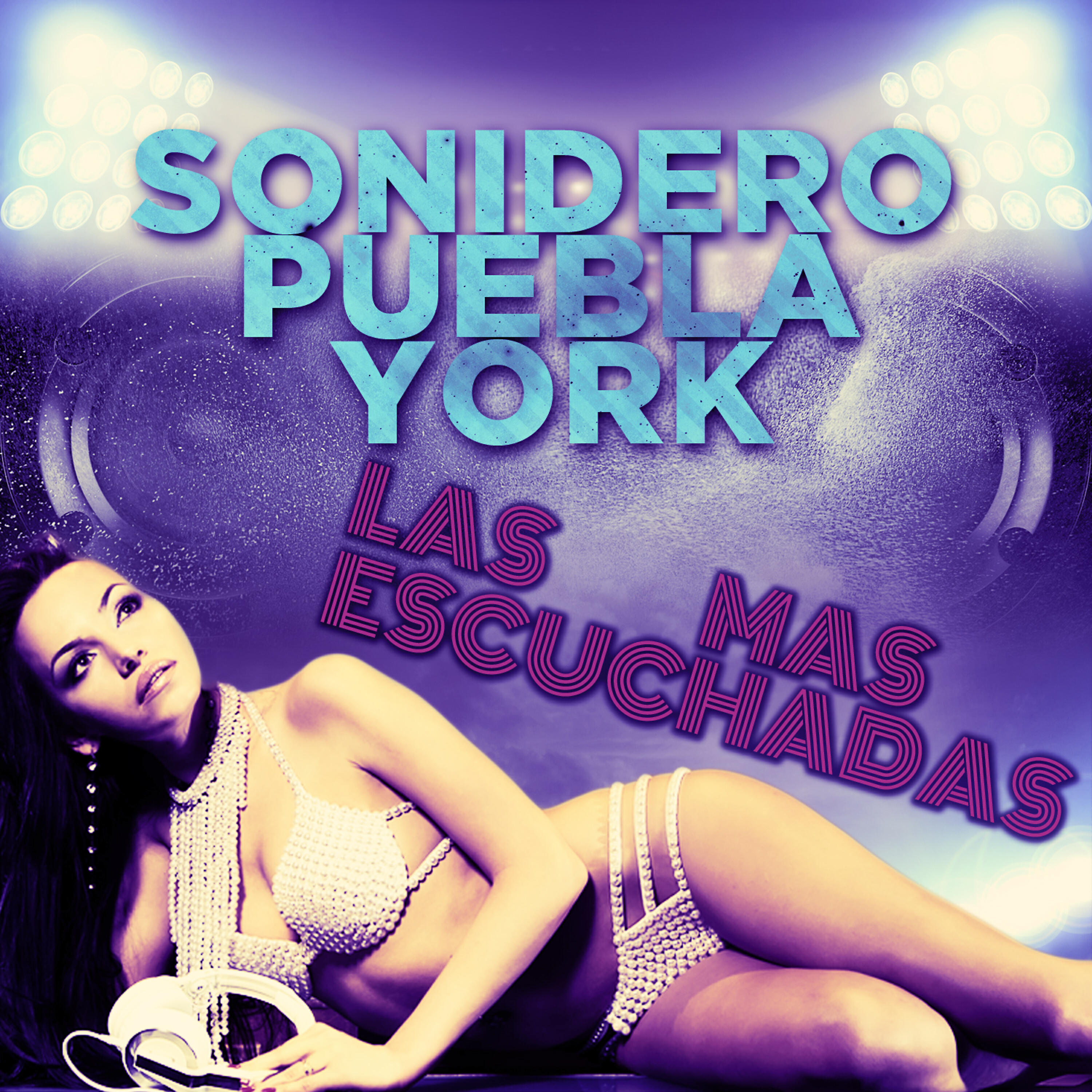 Релиз Sonidero Puebla York: Las Mas Escuchadas