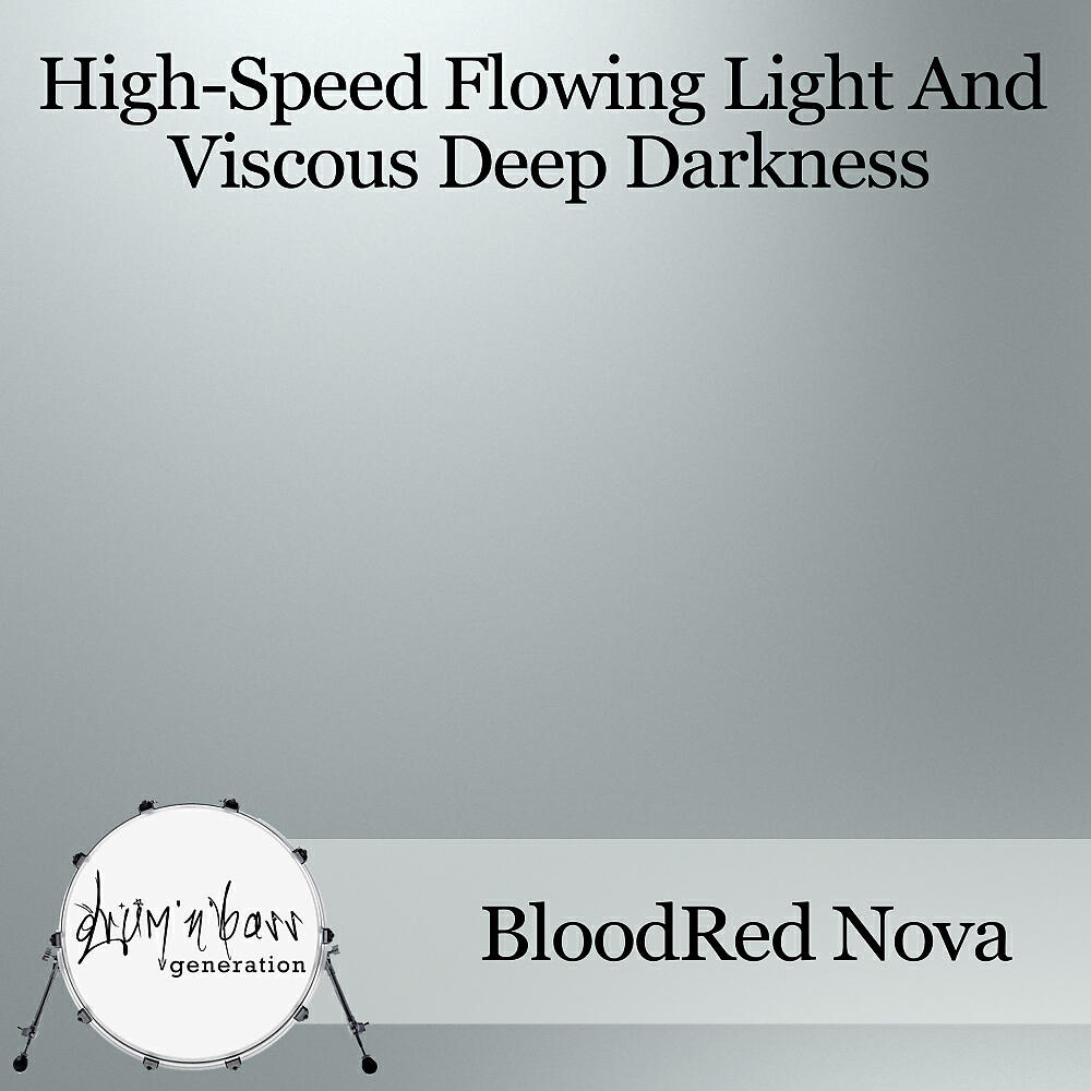 Релиз High-Speed Flowing Light & Viscous Deep Darkness
