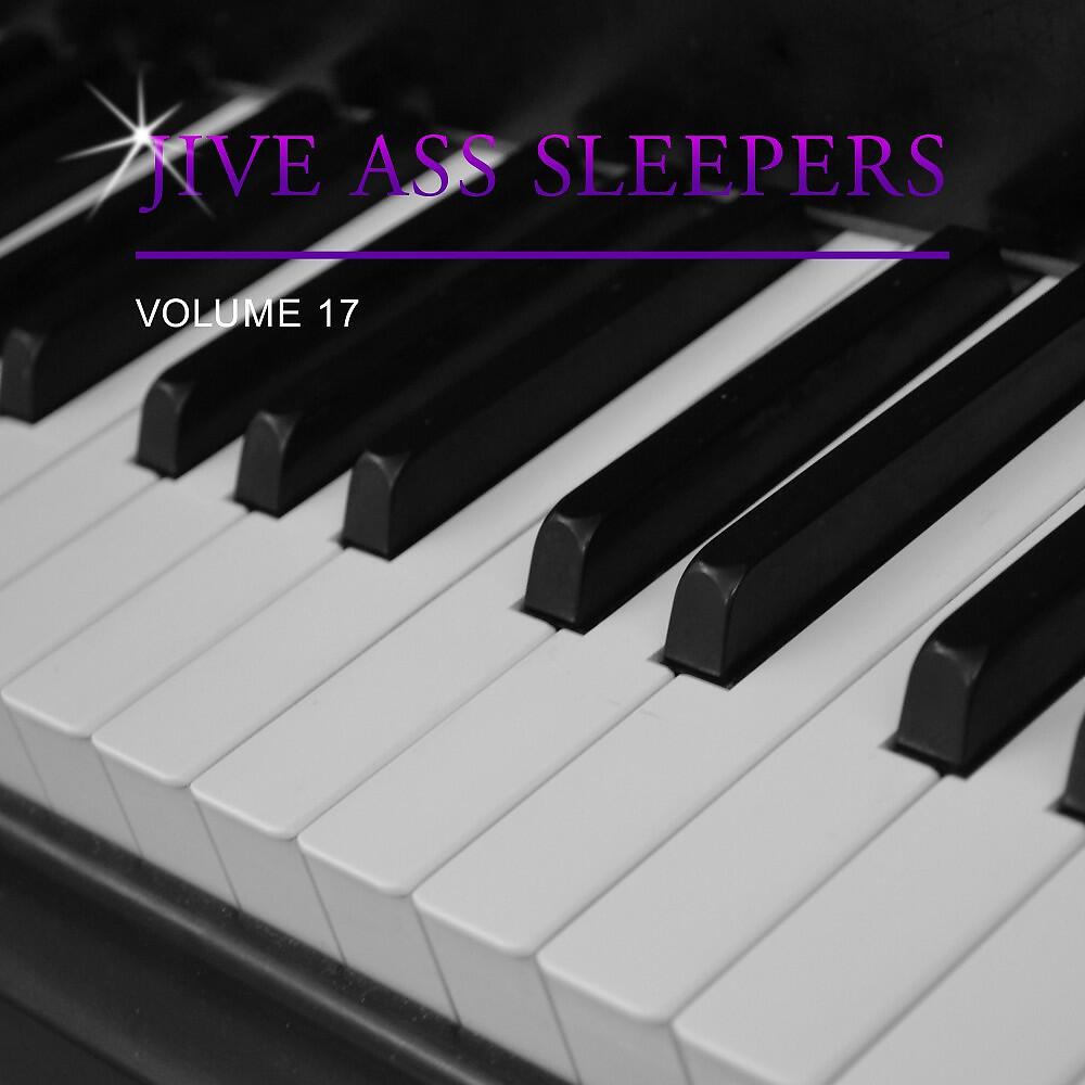 Релиз Jive Ass Sleepers, Vol. 17