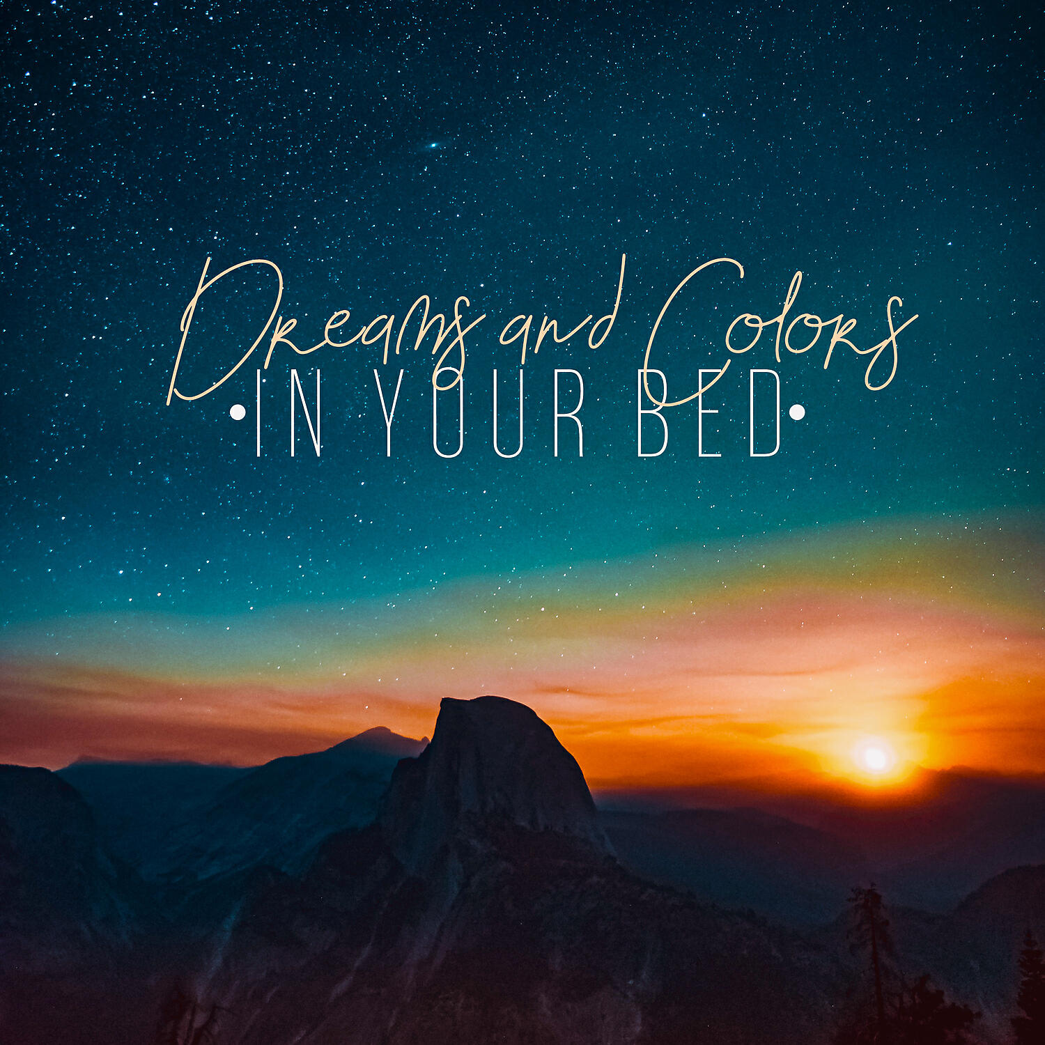 Релиз Dreams and Colors in Your Bed