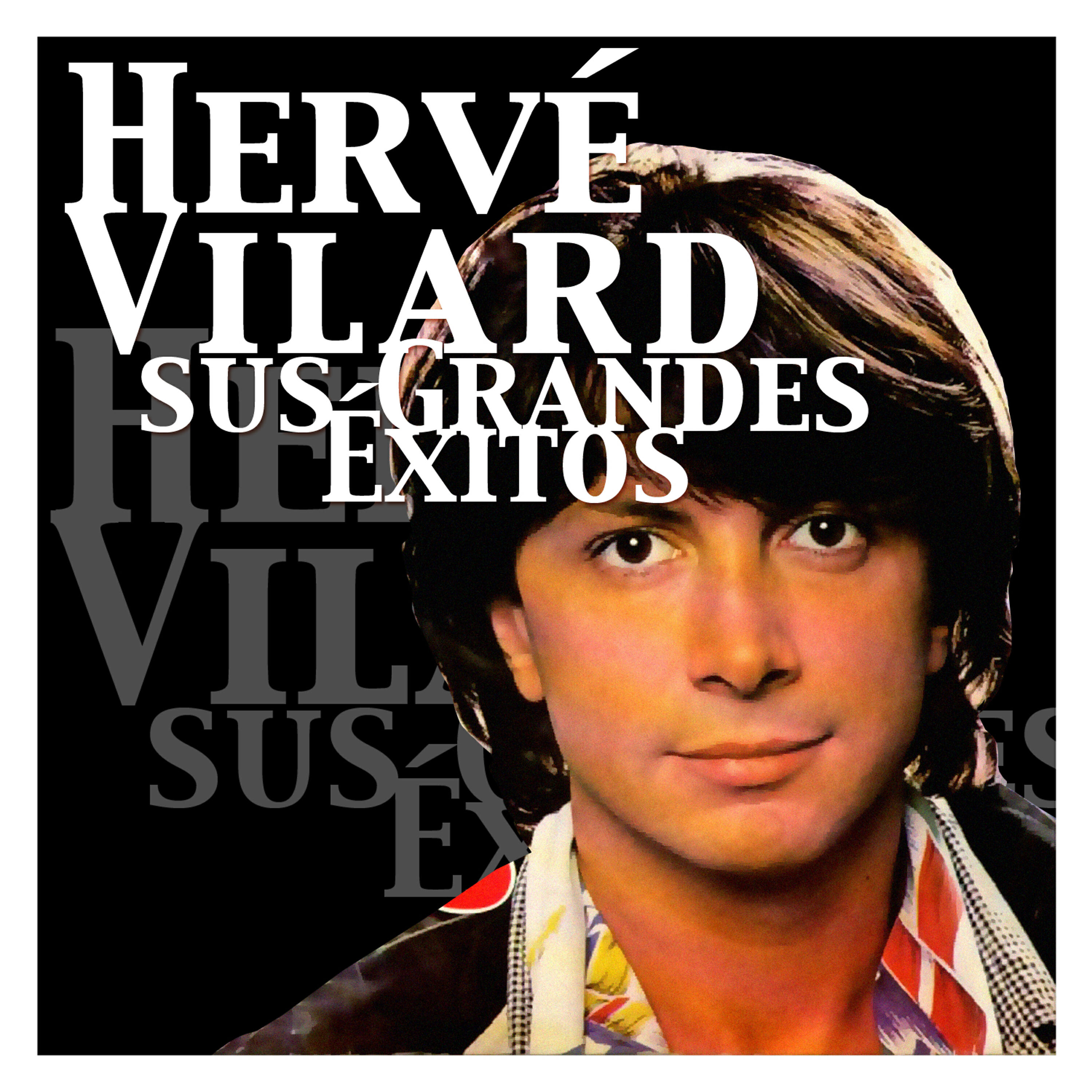 Релиз Hervé Vilard - Sus Grandes Éxitos
