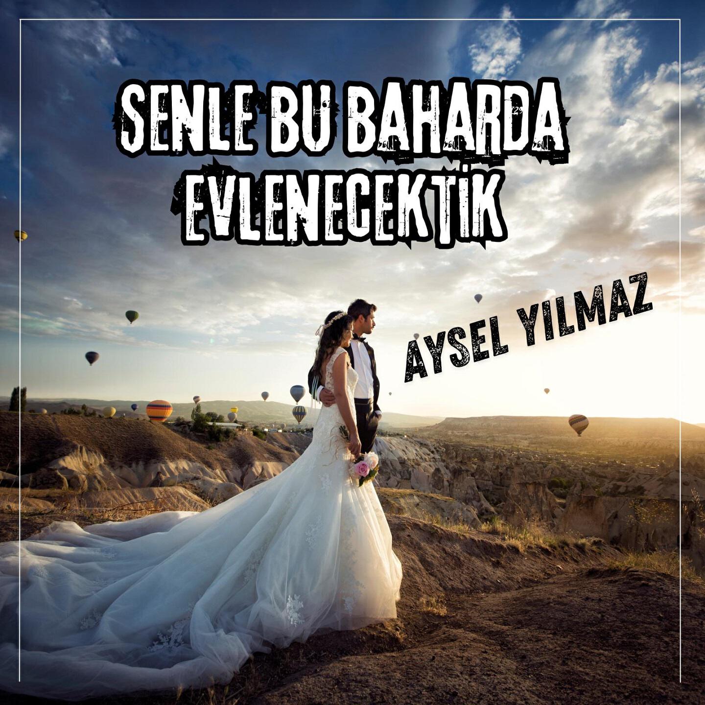 Релиз Senle Bu Baharda Evlenecektik