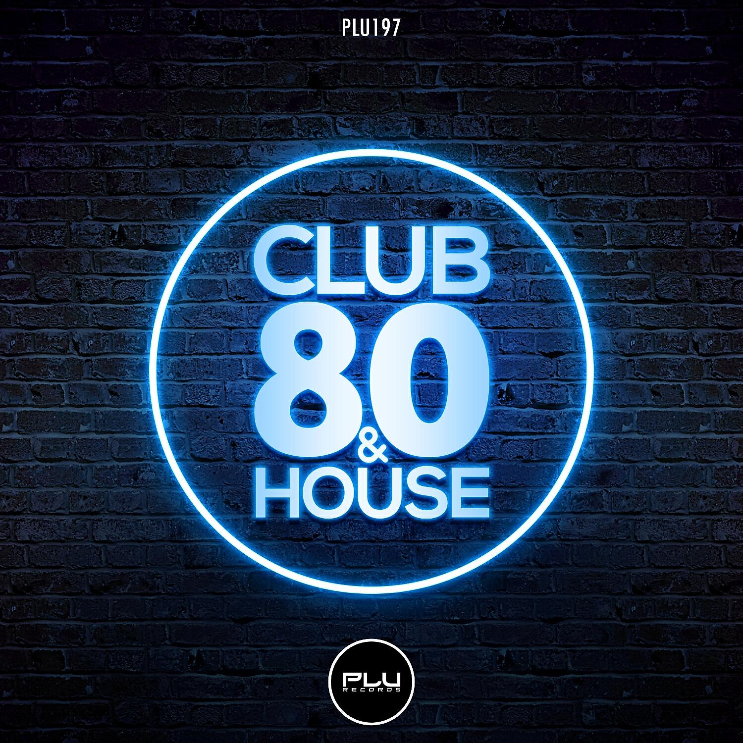 Релиз Club 80 & House