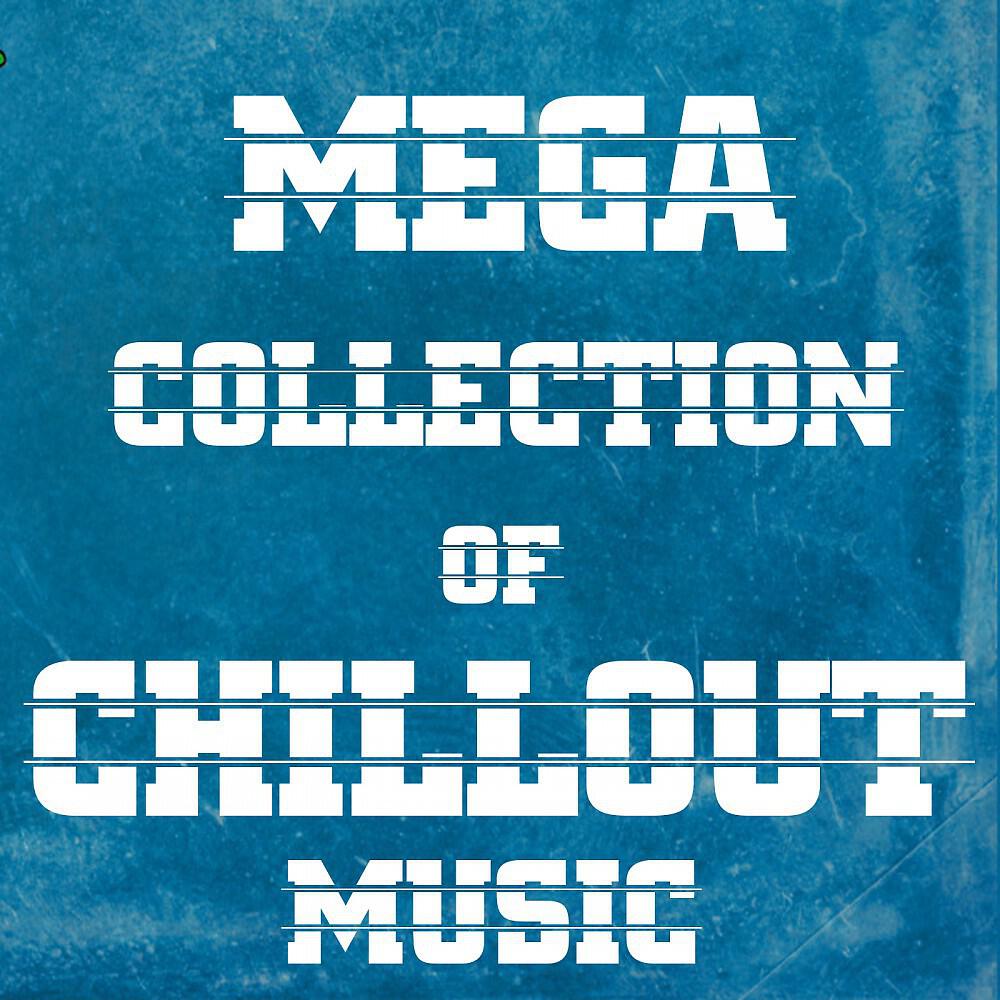 Релиз Mega Collection of Chillout Music