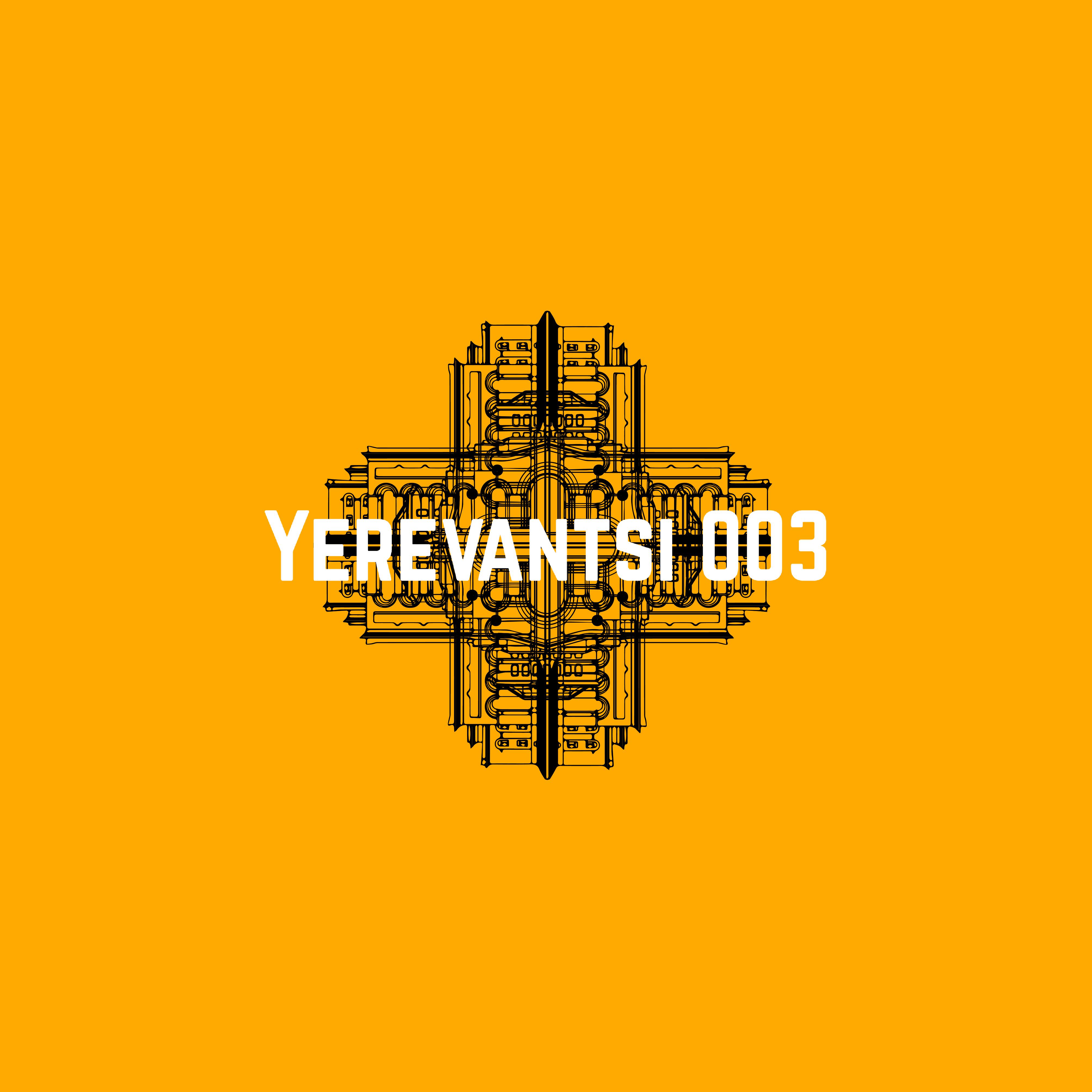 Релиз Yerevantsi 003