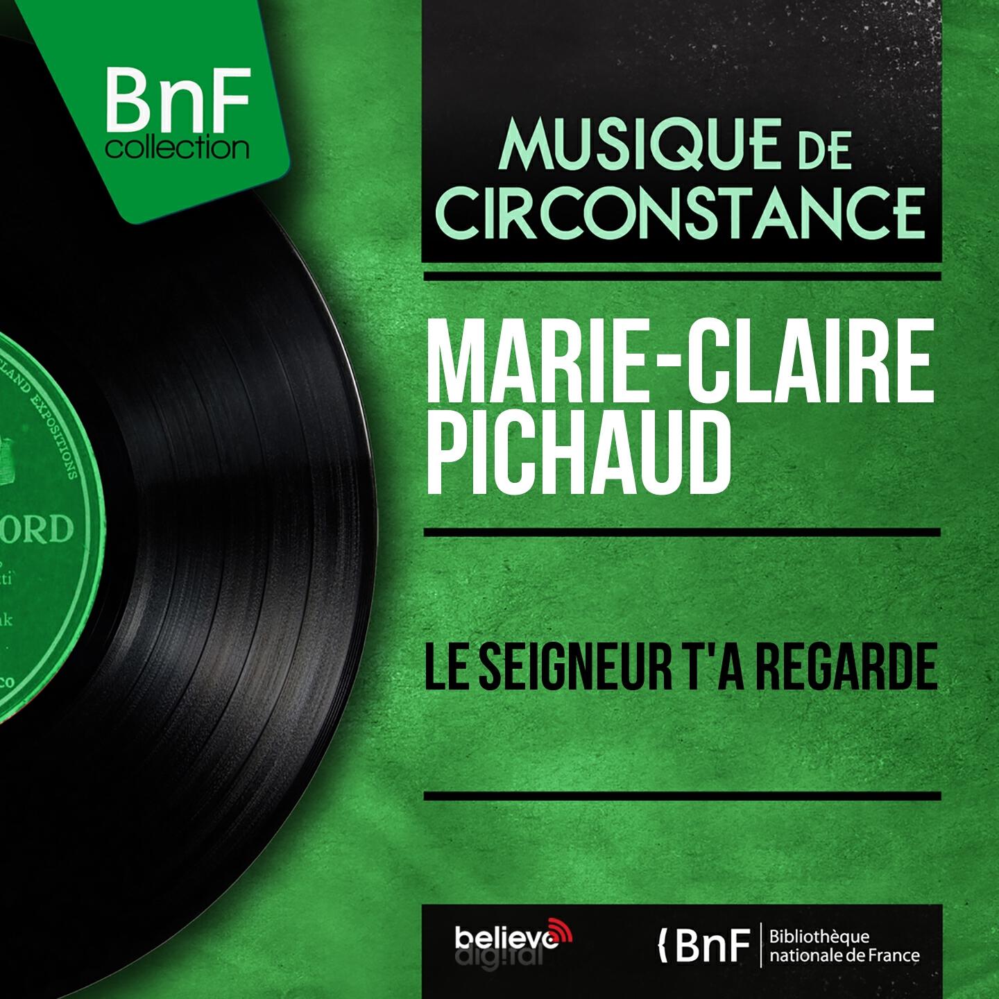 Релиз Le Seigneur t'a regardé (Mono Version)