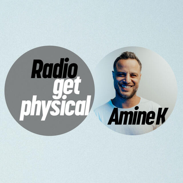 Релиз Get Physical Radio by Amine K