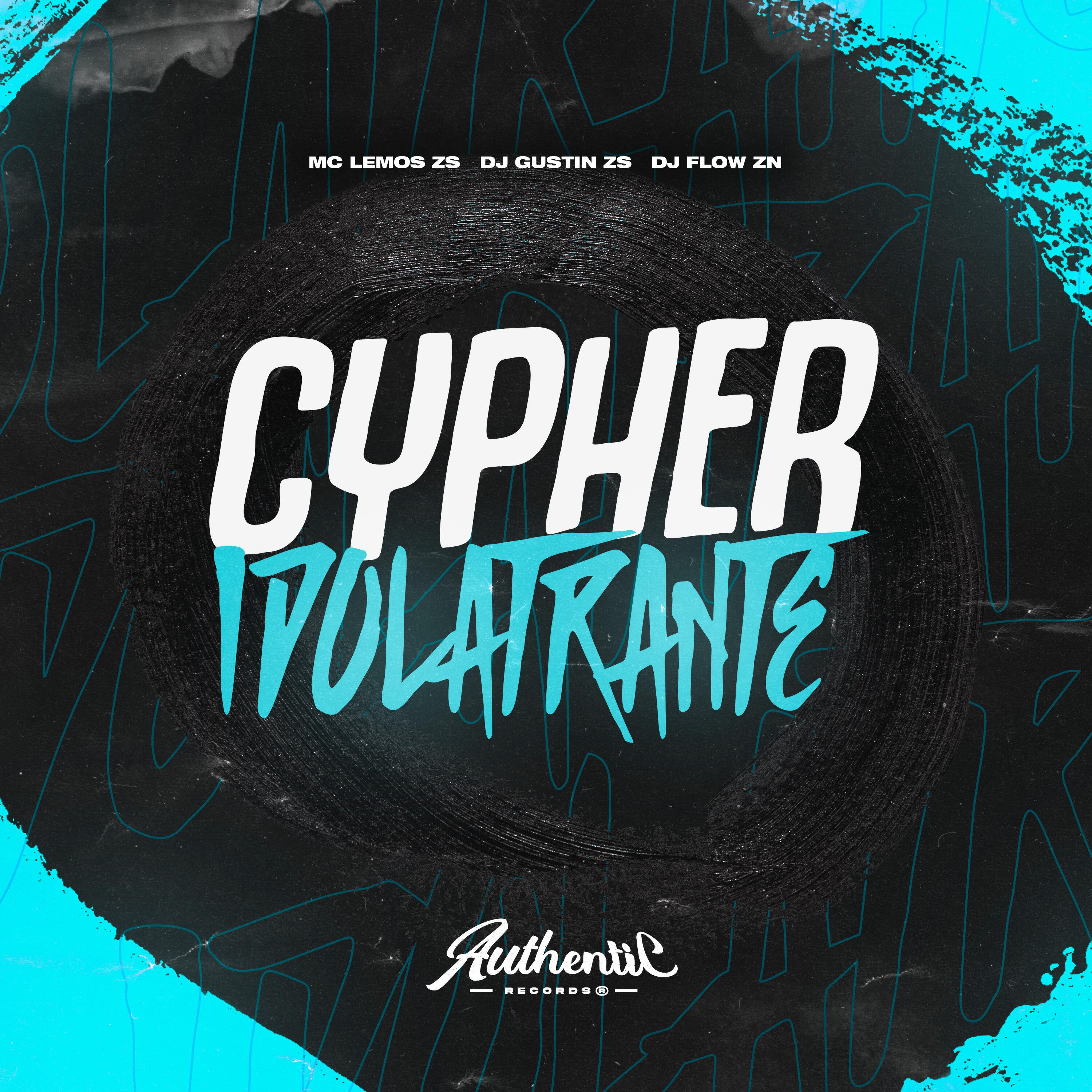 Скачать песню MC LEMOS ZS, DJ FLOW ZN, DJ GUSTIN ZS, Authentic Records - Cypher Idolatrante бесплатно в MP3 для Android и iOS